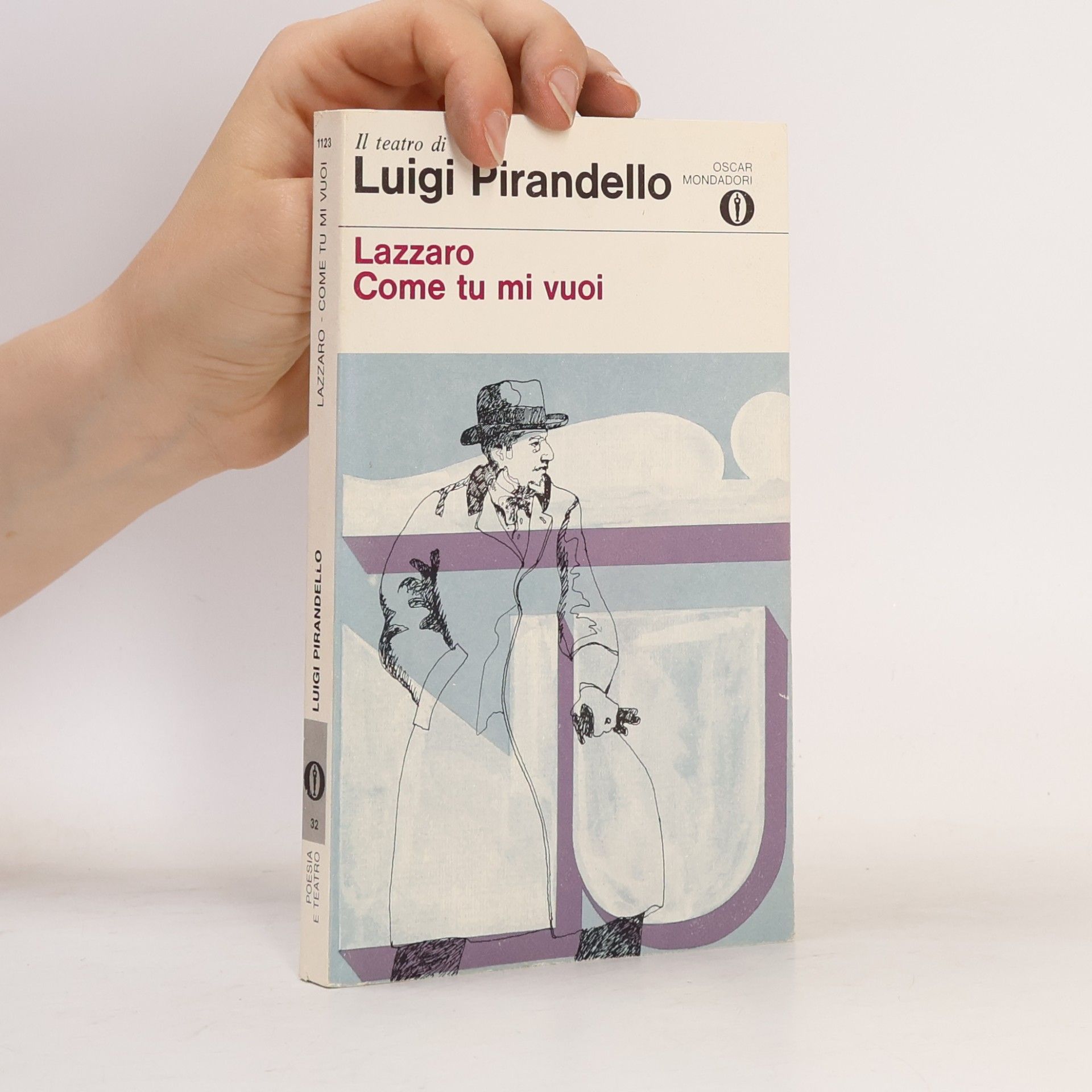 Luigi Pirandello Lazzaro. Come Tu Mi Vuoi
