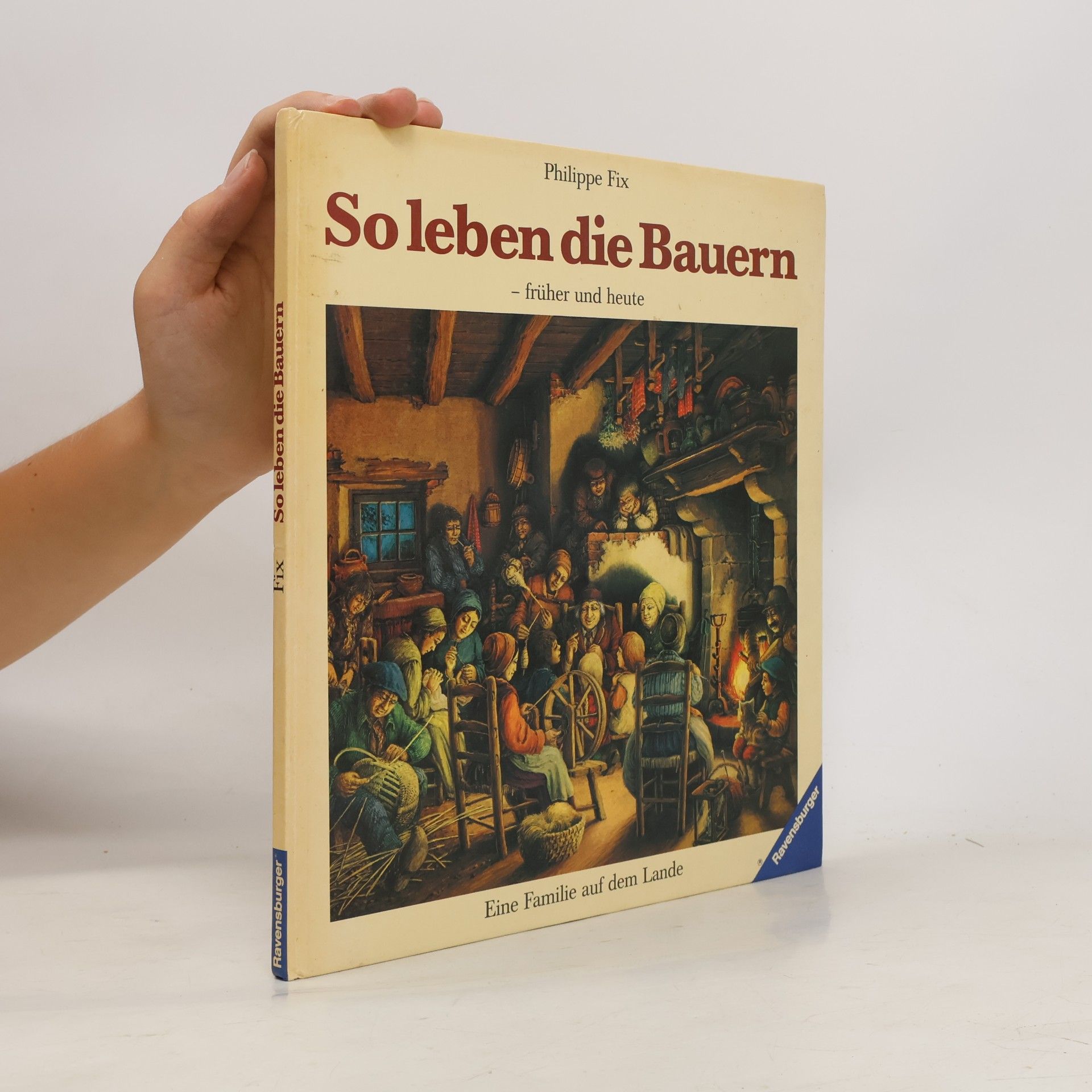 Philippe Fix So leben die Bauern