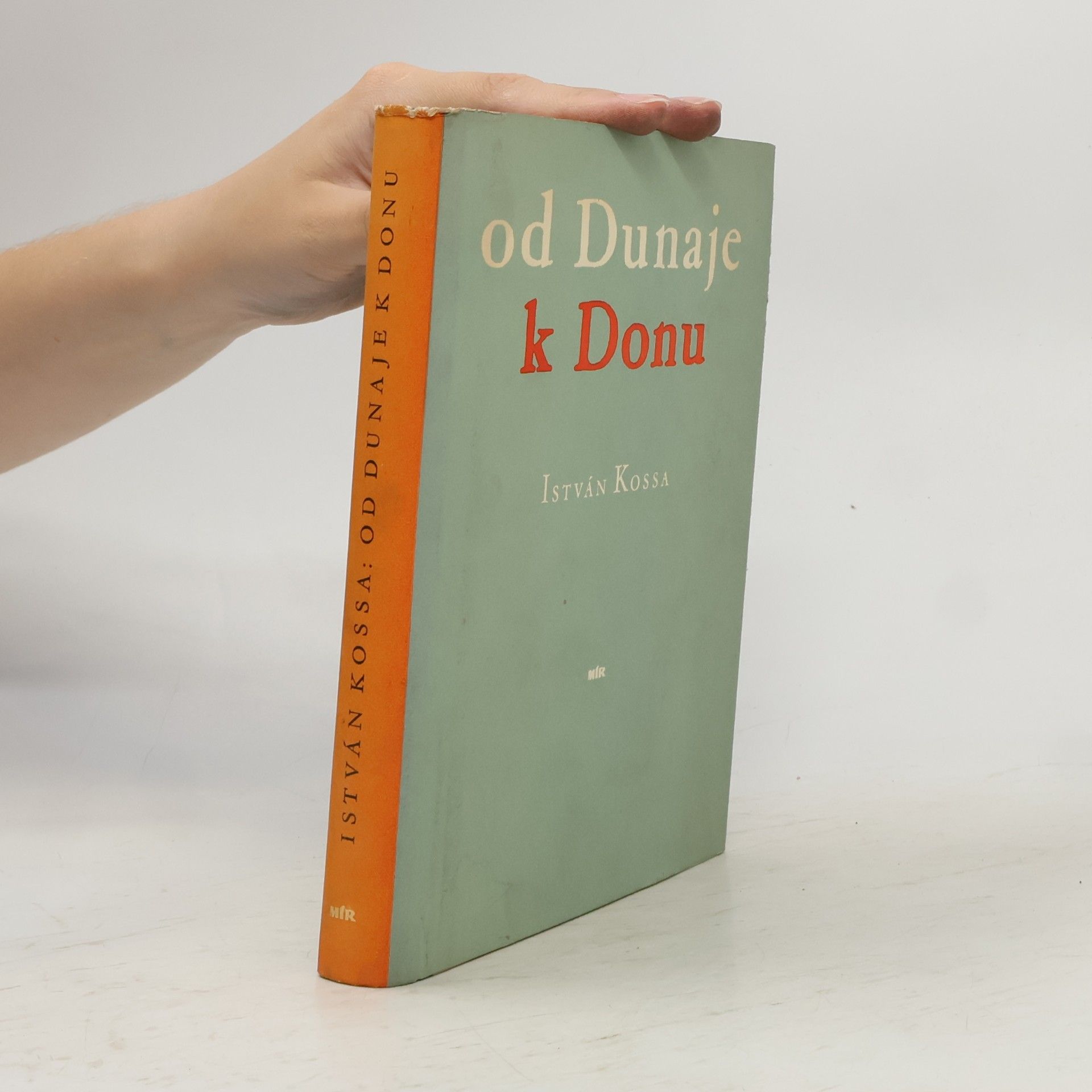 István Kossa Od Dunaje k Donu