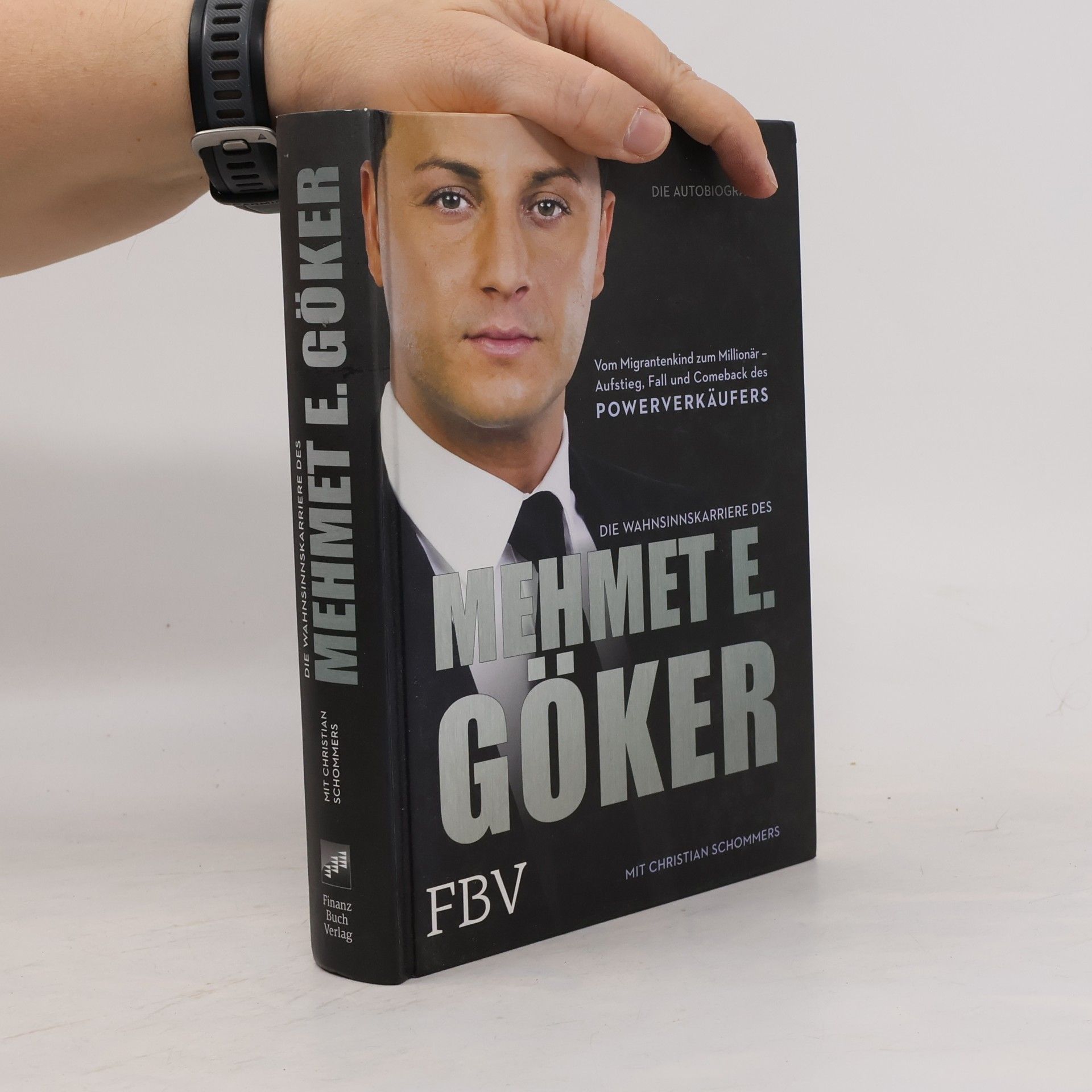 Mehmet E. Göker Die Wahnsinnskarriere des Mehmet E. Göker