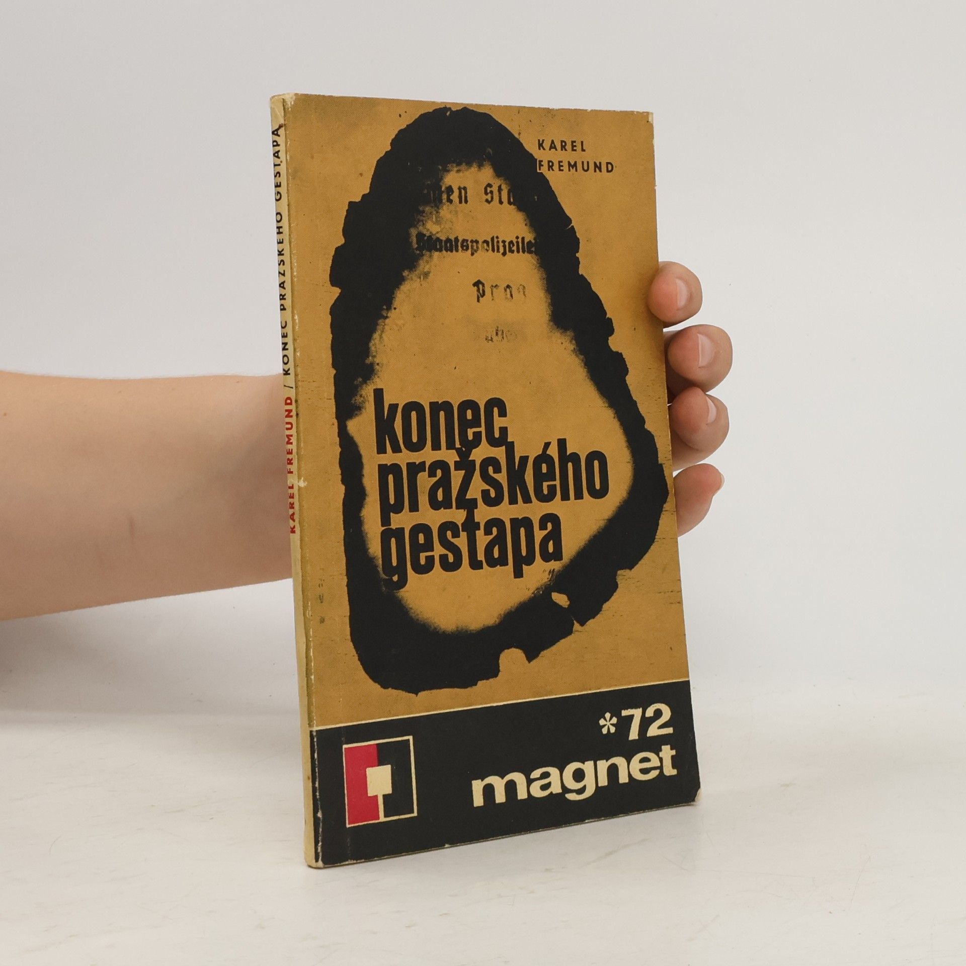 Fremund Karel Konec pražského gestapa