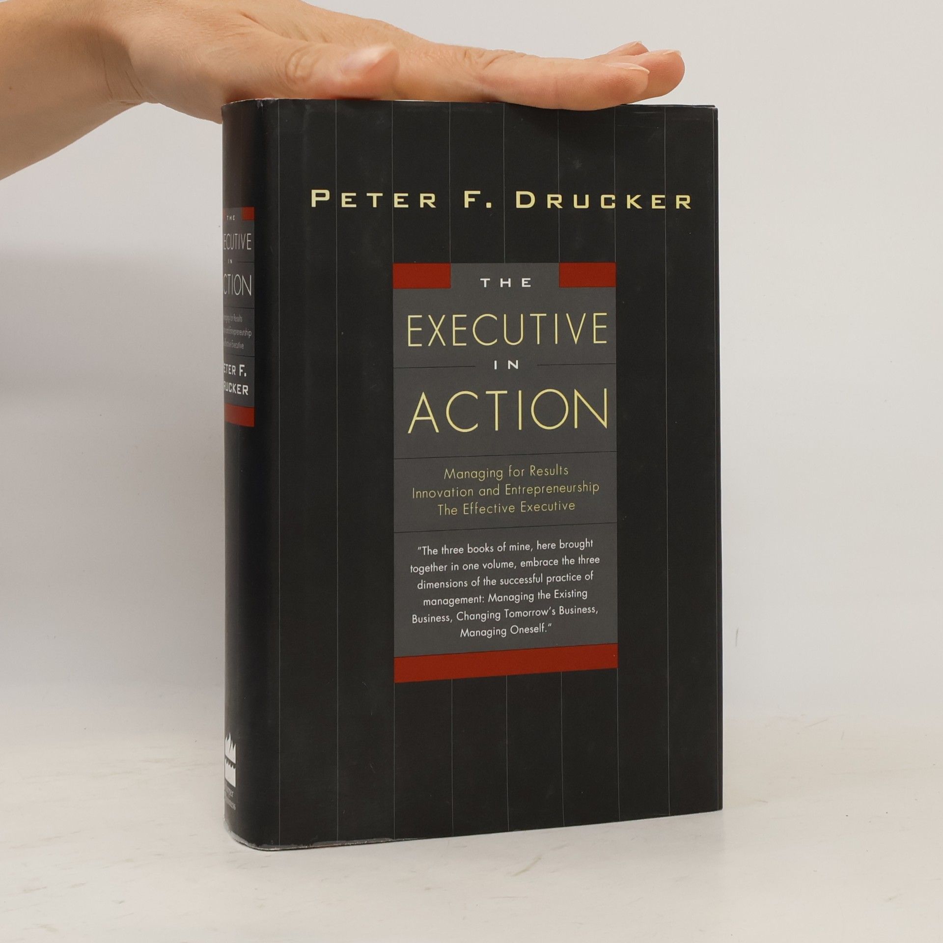 Peter Ferdinand Drucker The Executive in Action