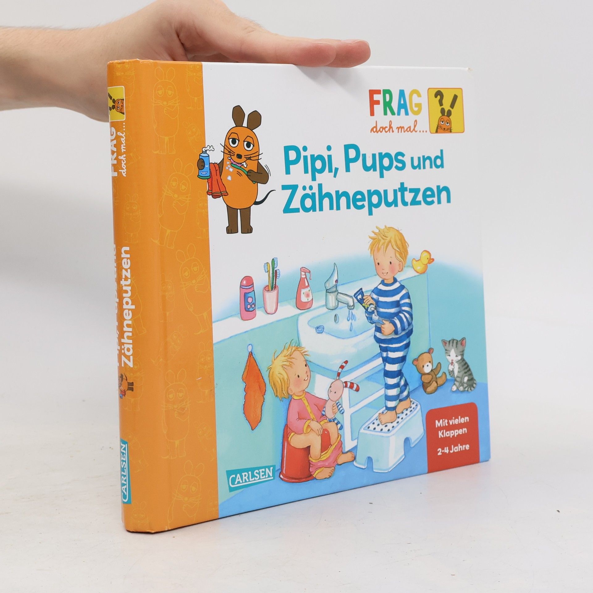 Petra Klose Frag doch mal ... - Pipi, Pups und Zähneputzen