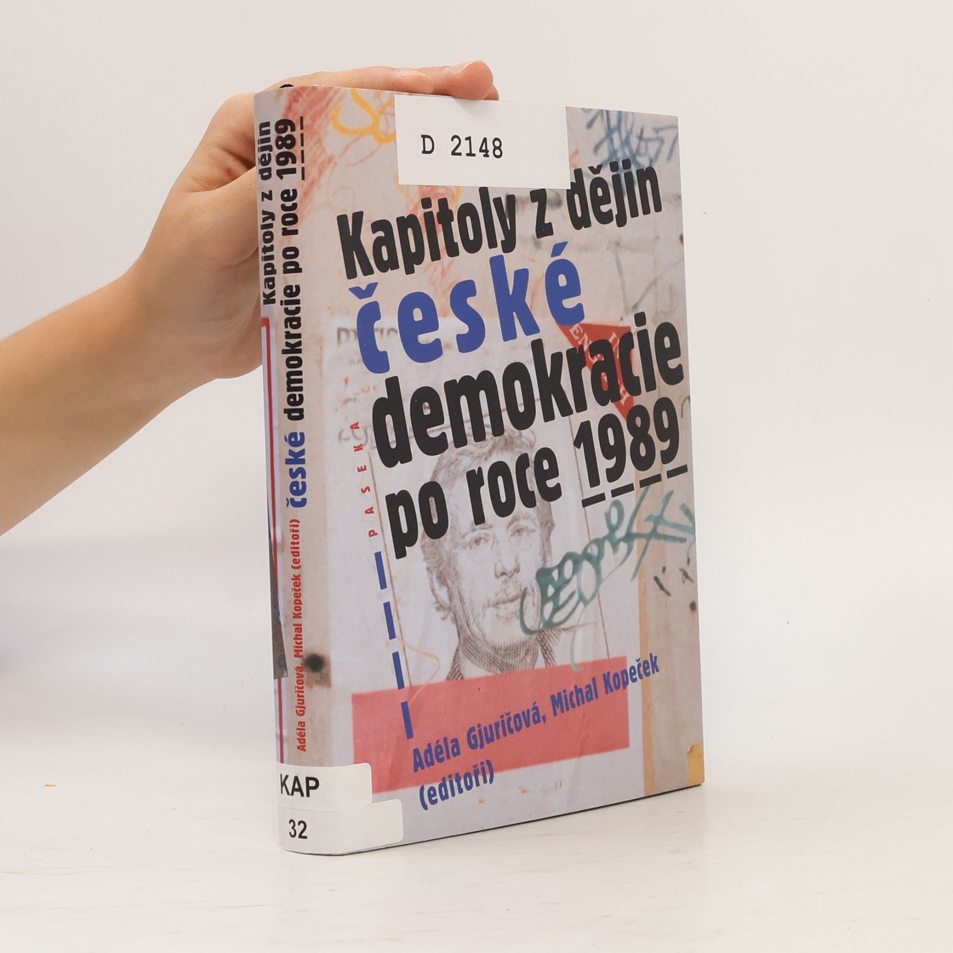 Adéla Gjuričová Kapitoly z dějin české demokracie po roce 1989