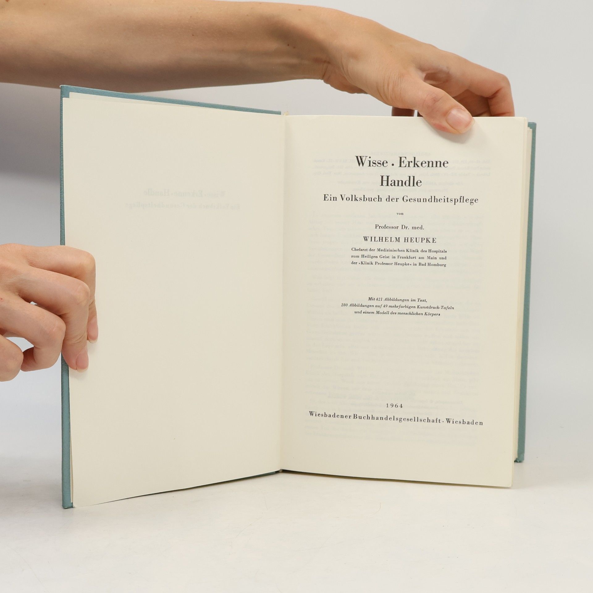 Wilhelm Heupke Wisse, Erkenne, Handle. Ein Volksbuch der Gesundheitspflege