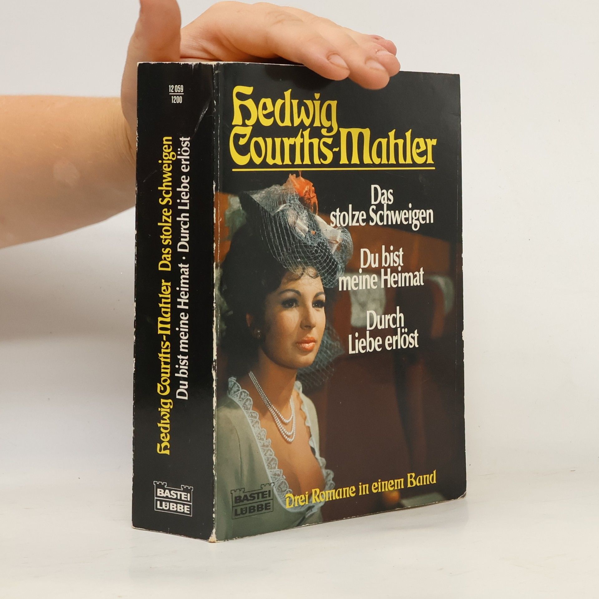 Hedwig Courths-Mahler Das stolze Schweigen. Du bist meine Heimat. Durch Liebe erlöst