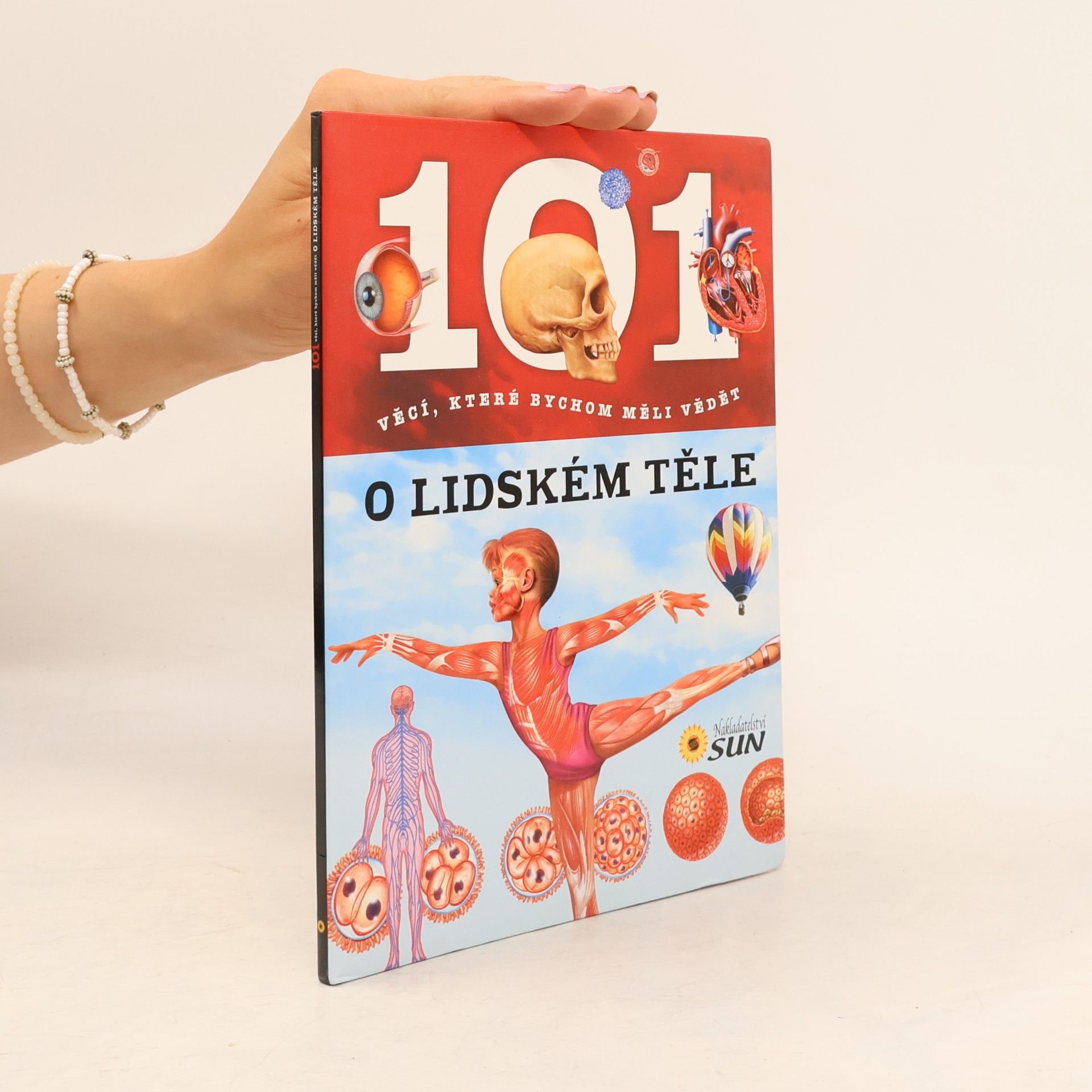 Various authors 101 věcí, které bychom měli vědět o lidském těle