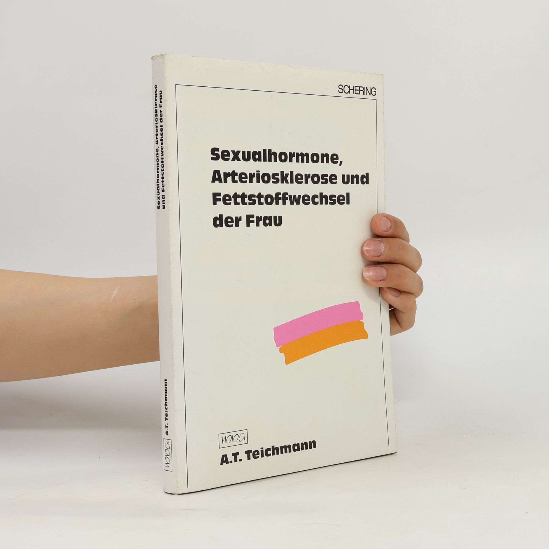 Sexualhormone, Arteriosklerose und Fettstoffwechsel der Frau