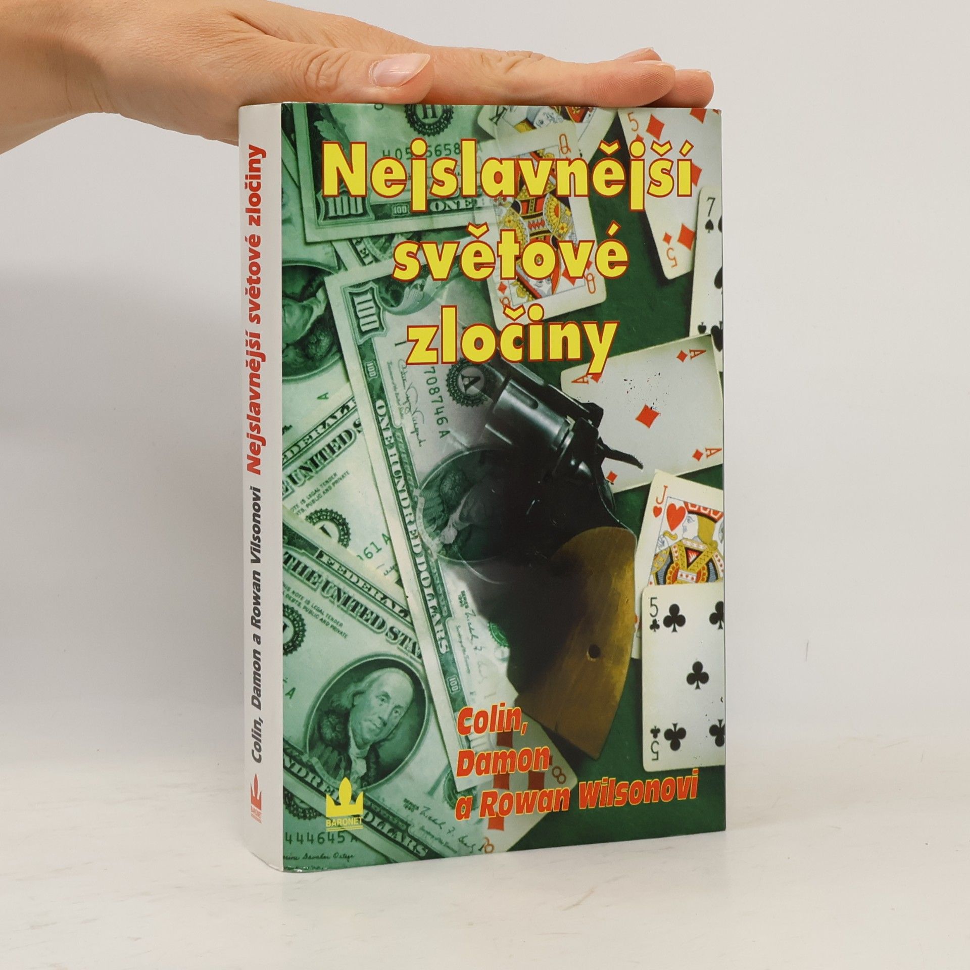 Rowan Wilson Nejslavnější světové zločiny