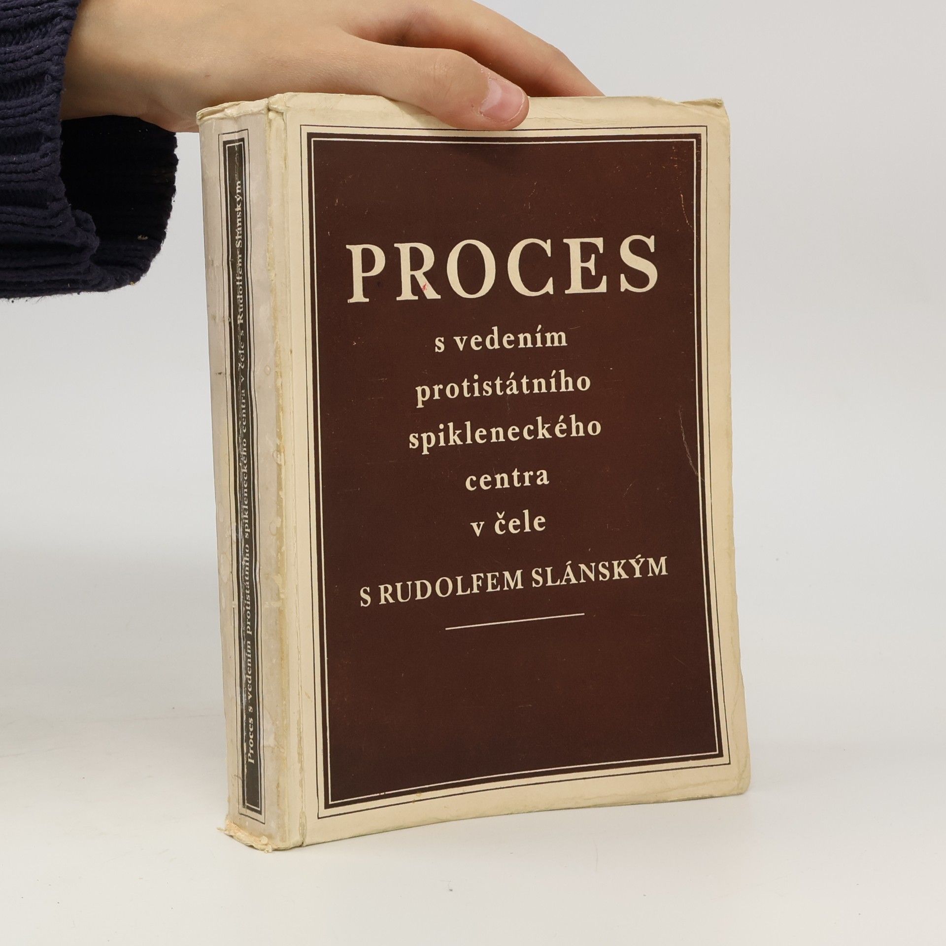 Autorenkollektiv Proces s vedením protistátního spikleneckého centra v čele s Rudolfem Slánským