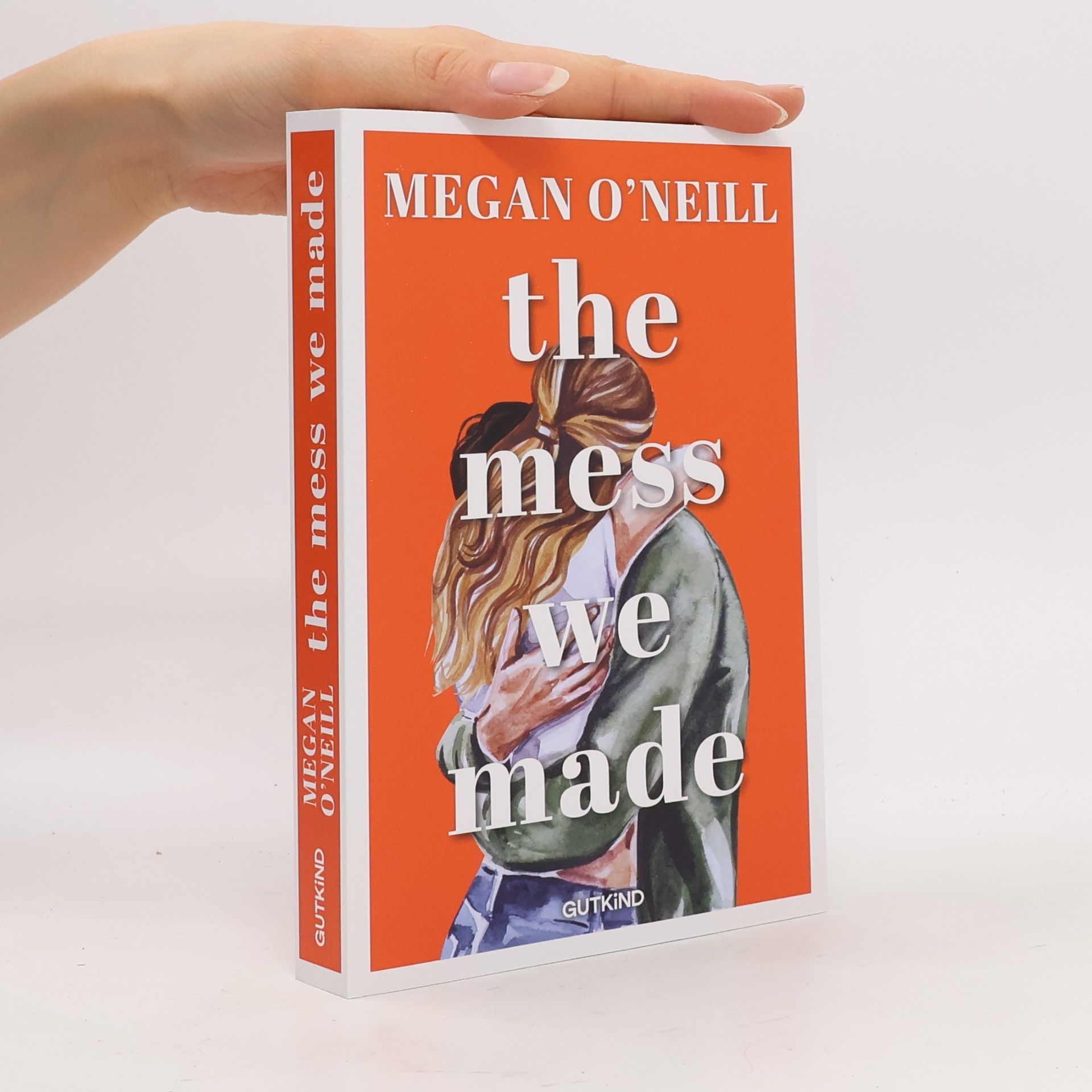 Megan O'Neill The Mess We Made
