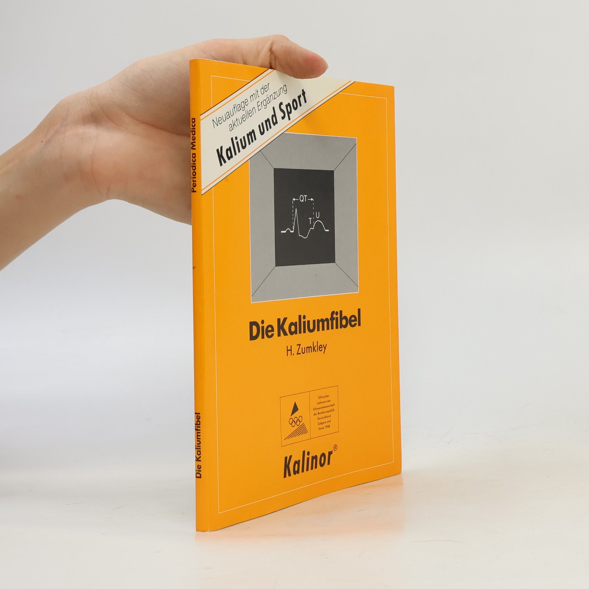 Die Kaliumfibel - Neuauflage mit der aktuellen Ergänzung - Kalium und Sport