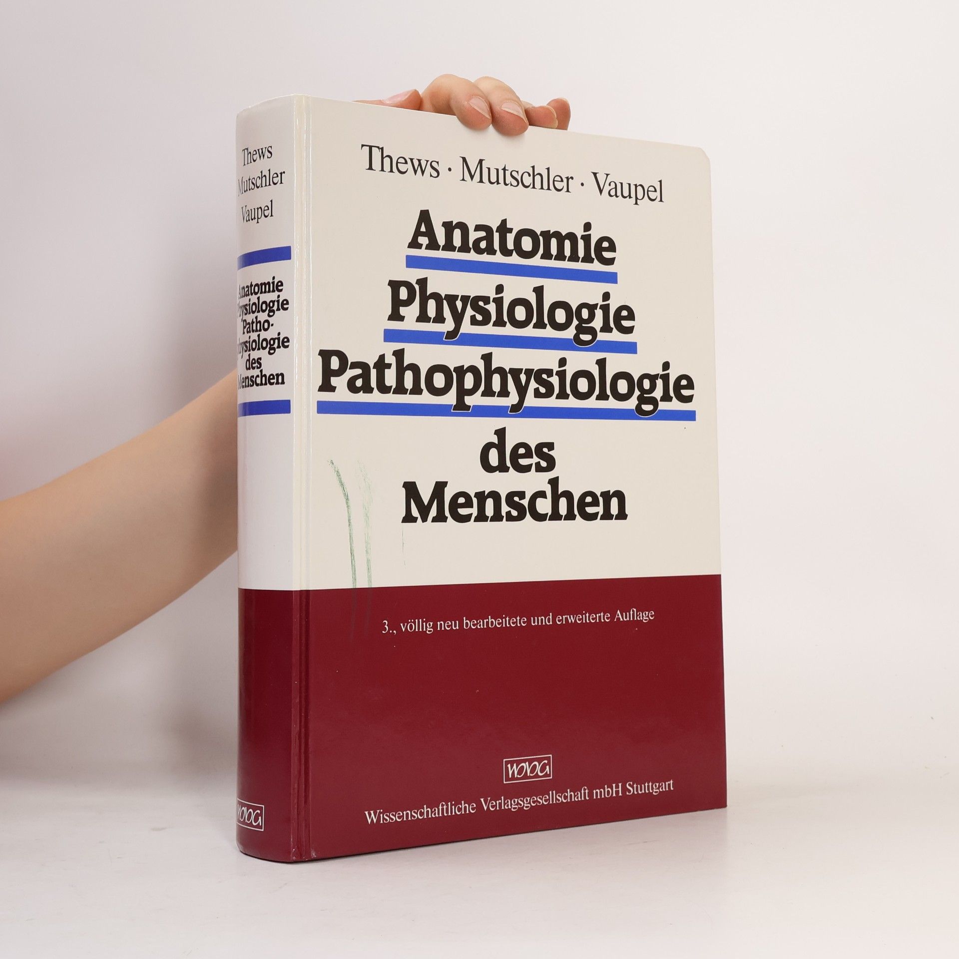 Gerhard Thews Anatomie, Physiologie, Pathophysiologie des Menschen - 3., völlig neu bearbeitete und erweiterte Auflage