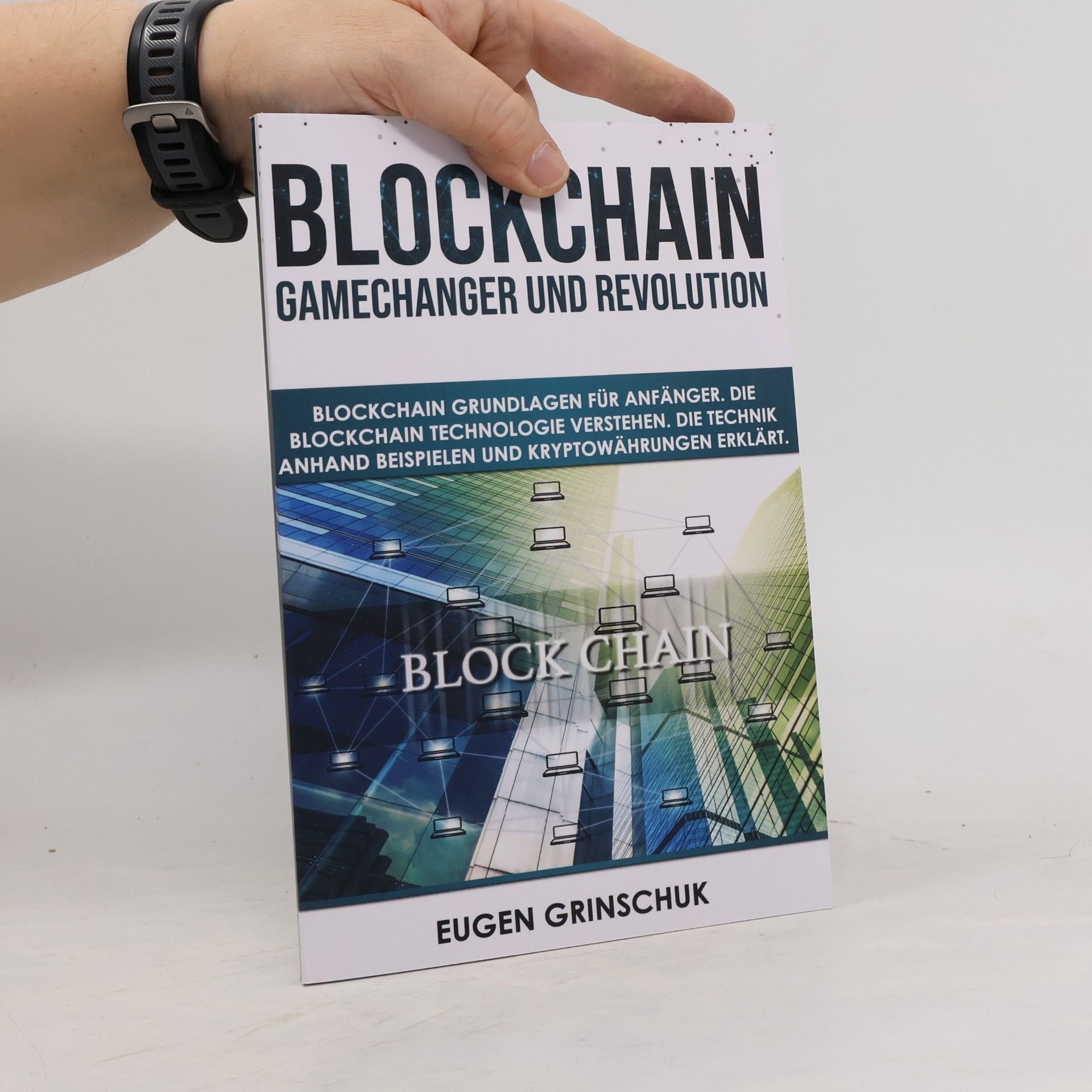 Eugen Grinschuk Blockchain GameChanger und Revolution