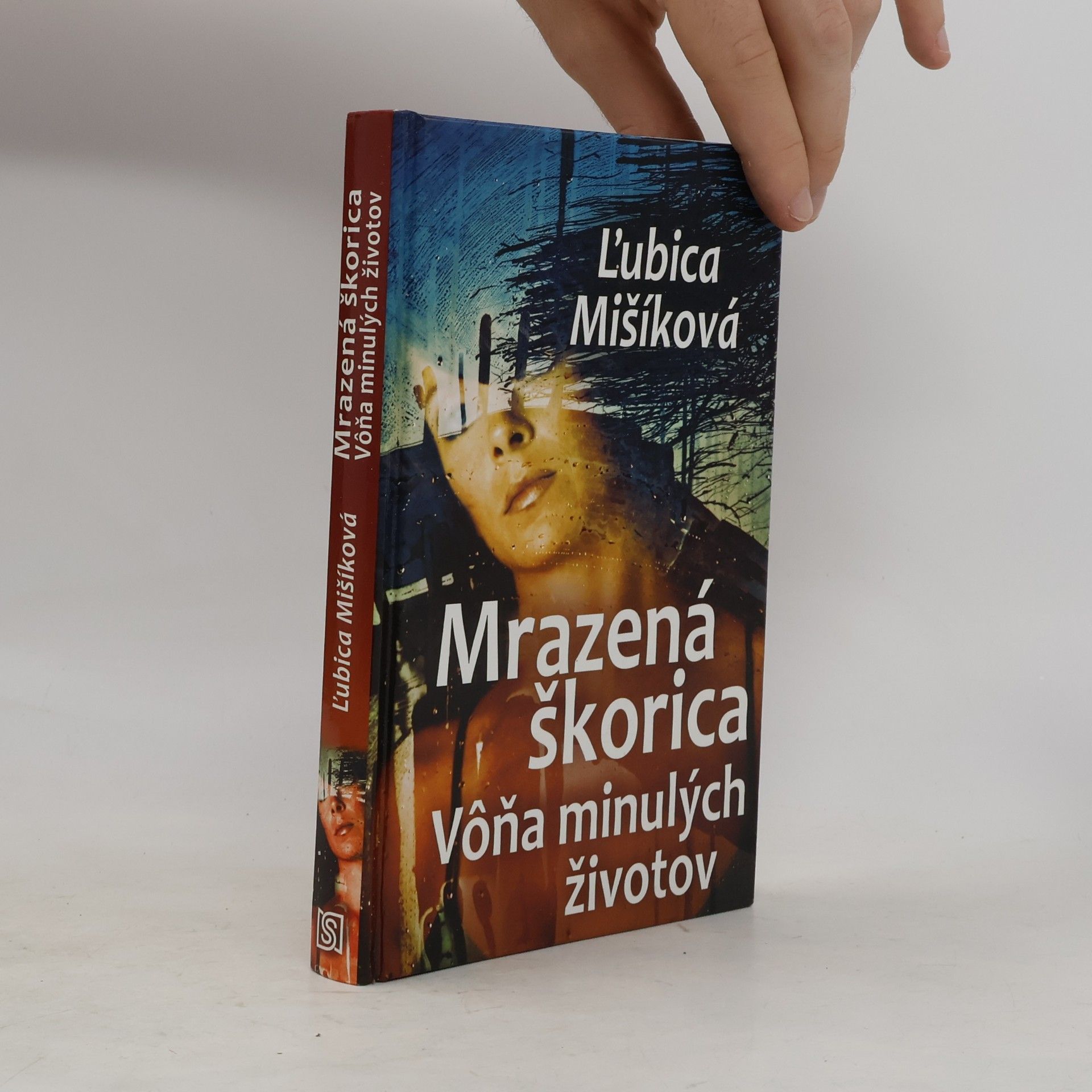 Ľubica Mišíková Mrazená škorica (Vôňa minulých životov)