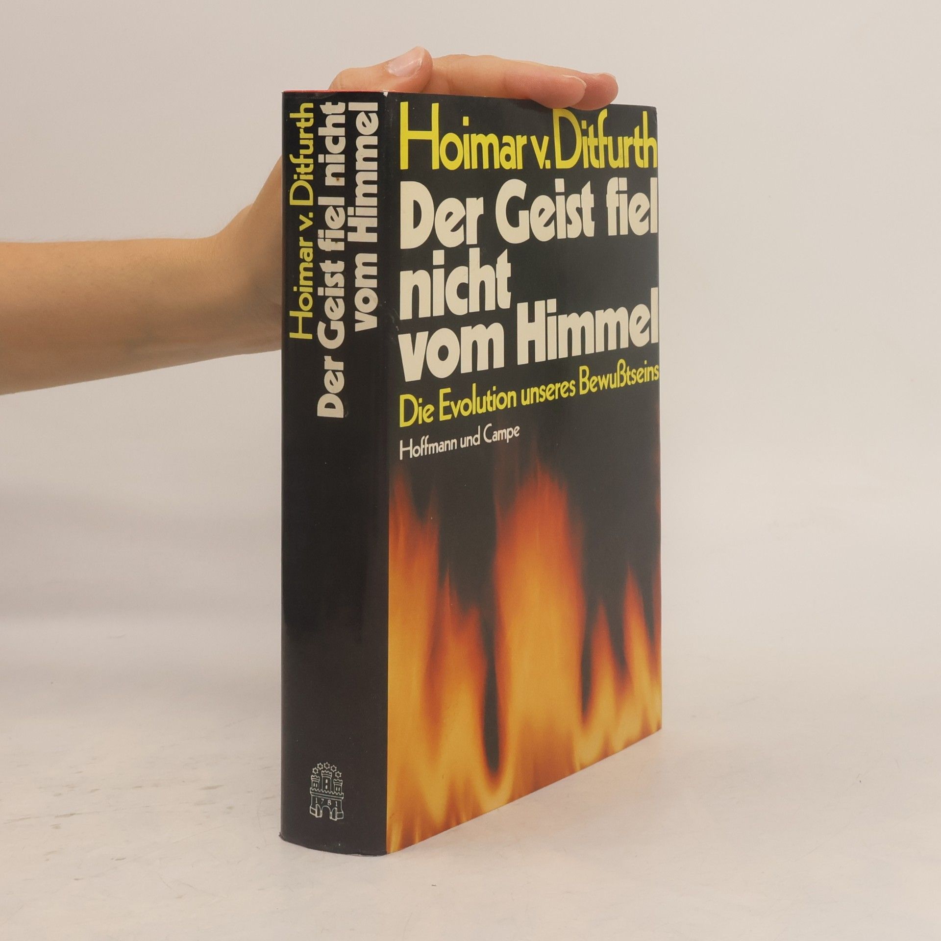Hoimar von Ditfurth Der Geist fiel nicht vom Himmel