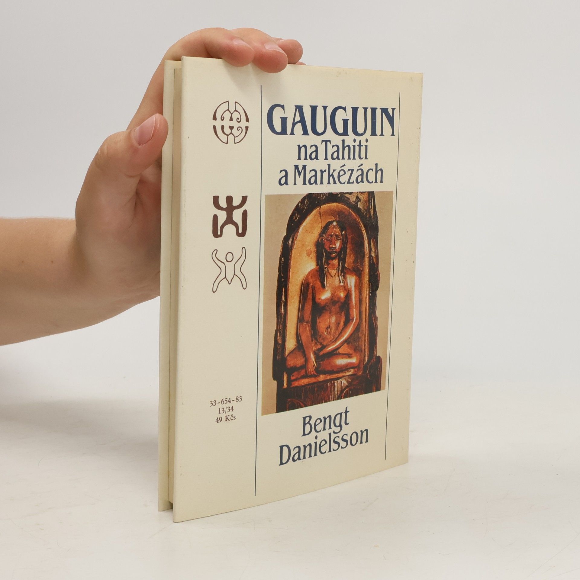 Bengt Danielsson Gauguin na Tahiti a Markézách
