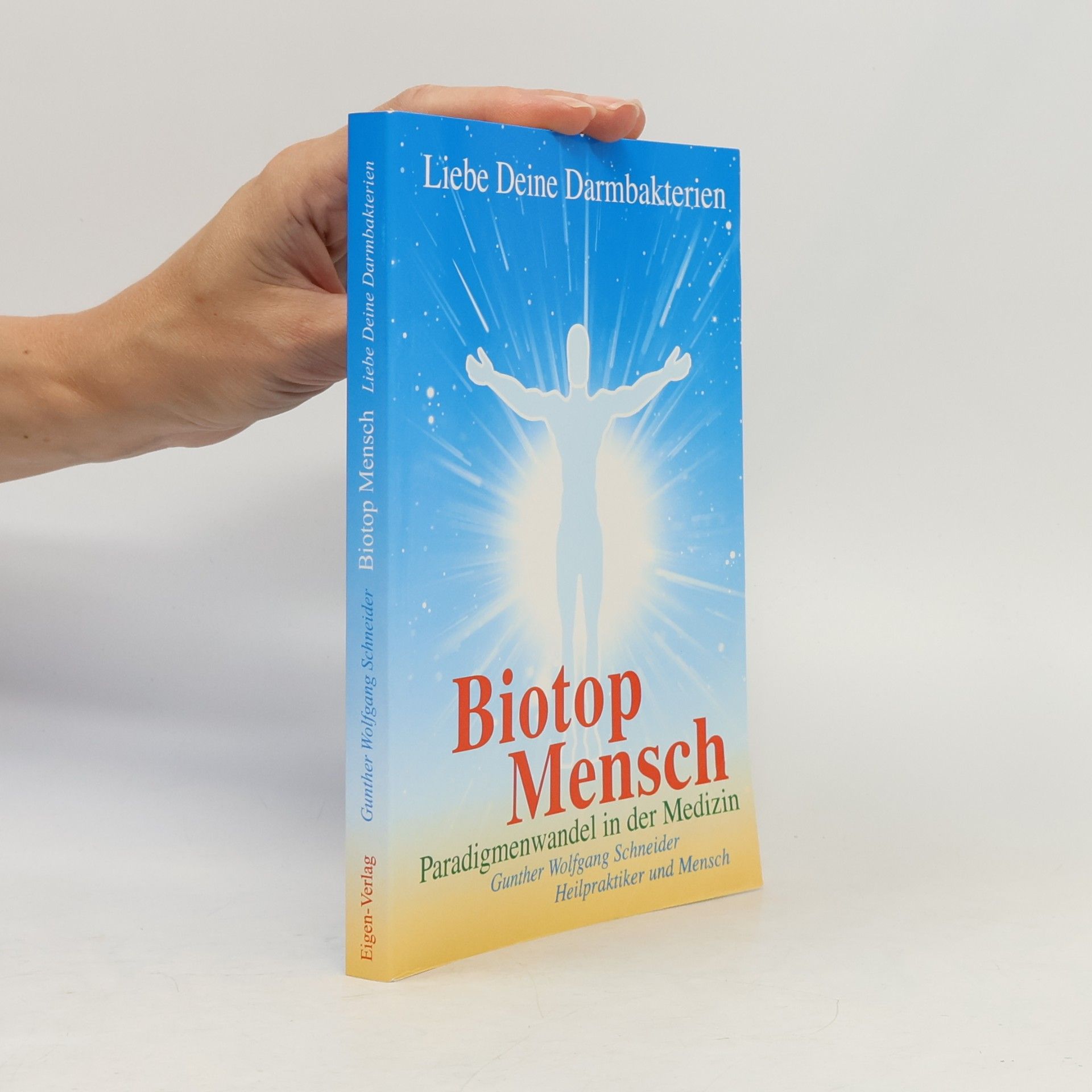 Gunther Wolfgang Schneider Biotop Mensch
