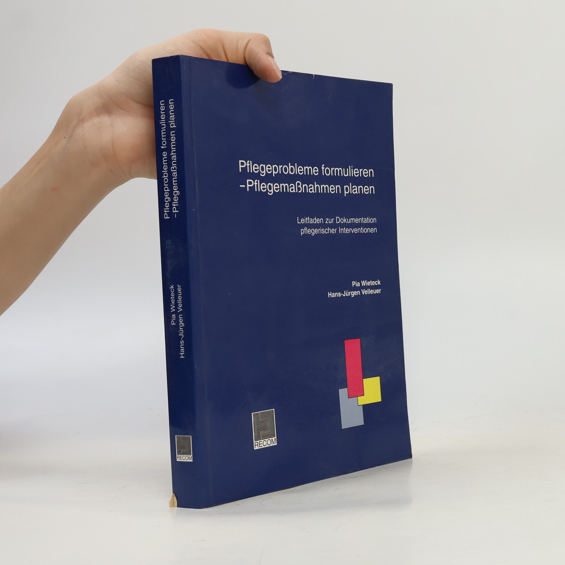 Hans-Jürgen Velleuer Pflegeprobleme formulieren - Pflegemassnahmen planen