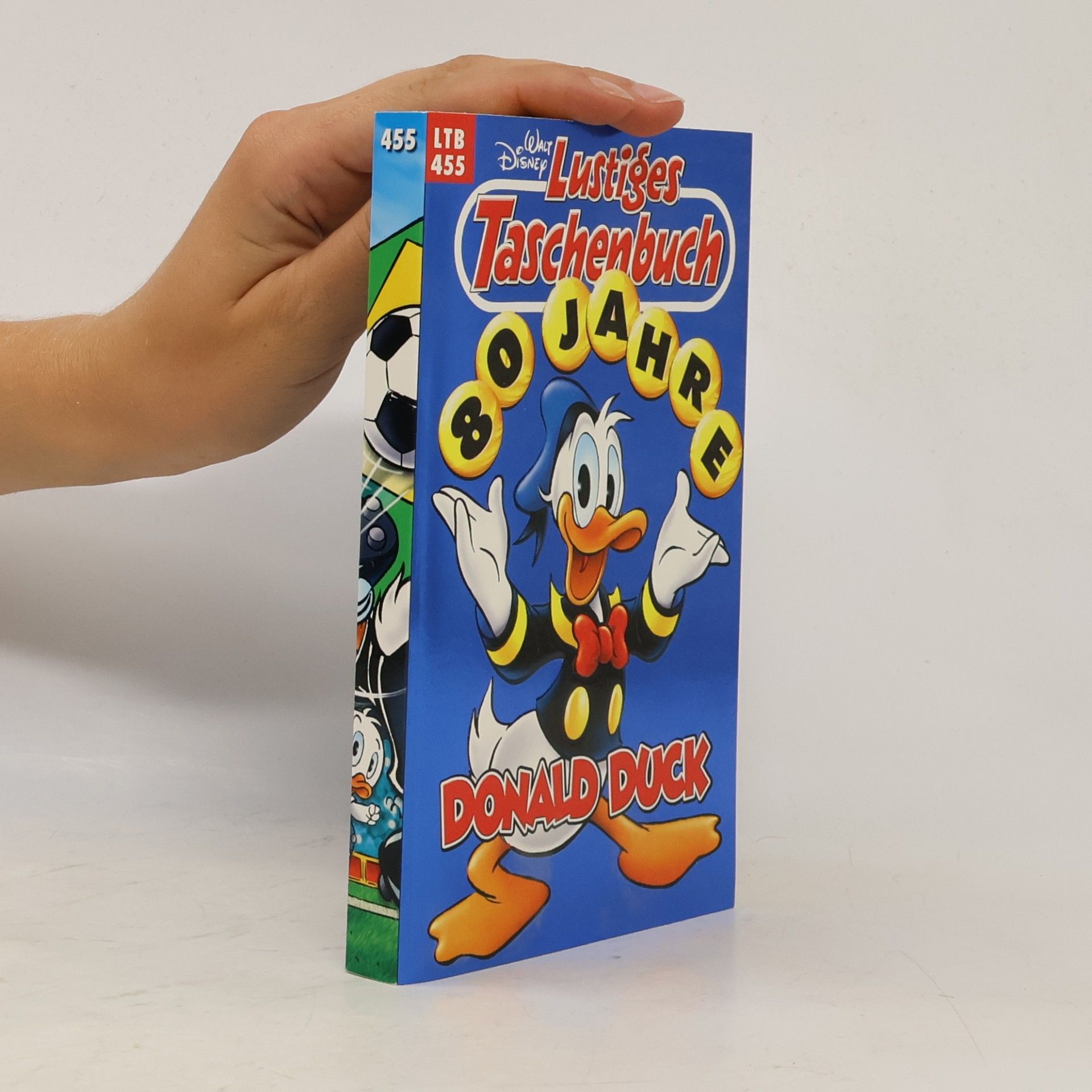 Walt Disney Lustiges Taschenbuch 455. 80 Jahre Donald Duck