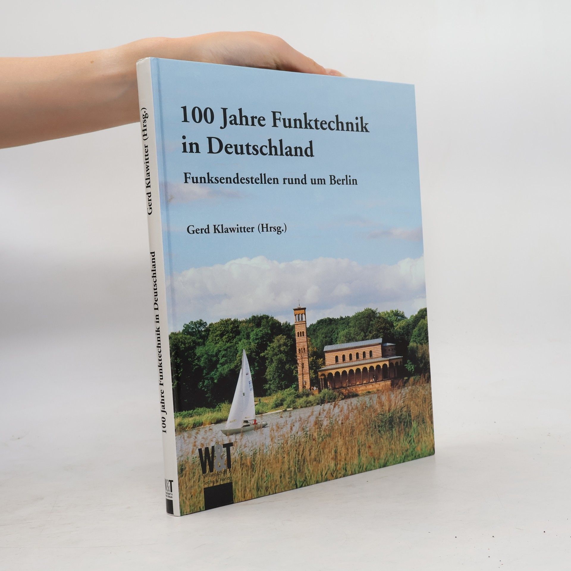 Wolfgang Behnken 100 Jahre Funktechnik in Deutschland