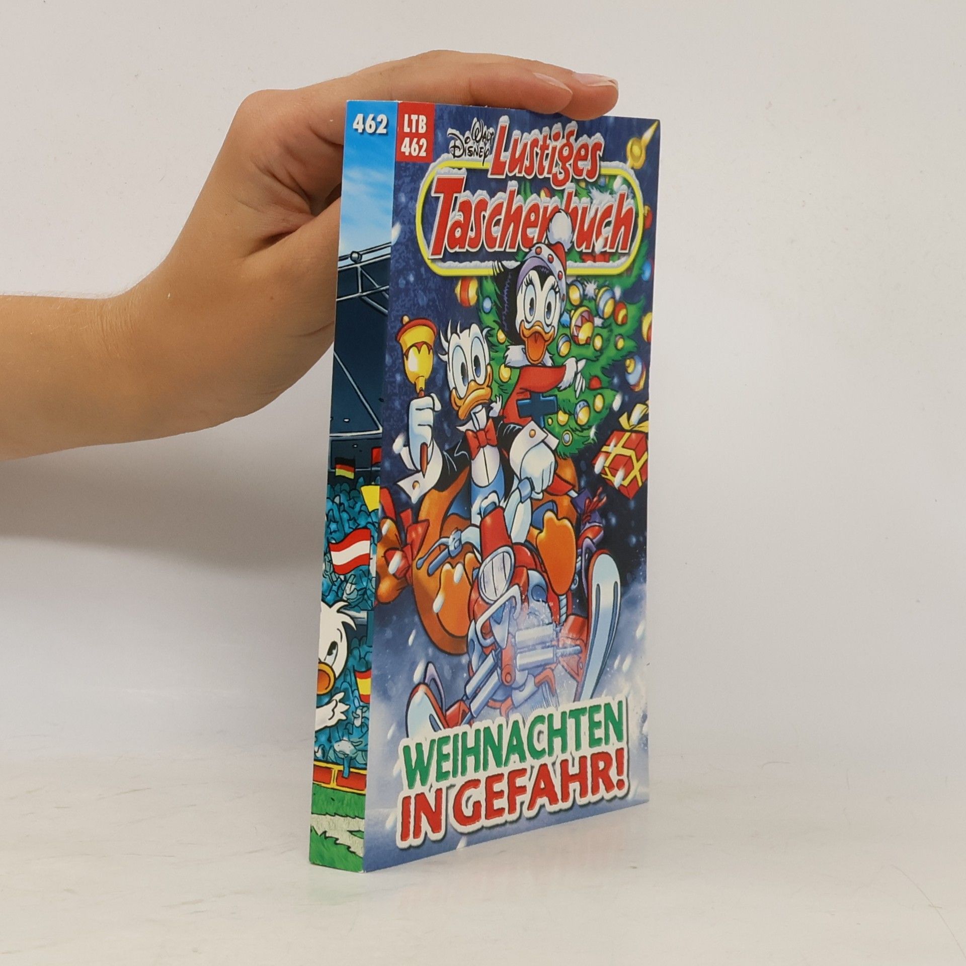 Walt Disney Lustiges Taschenbuch 462: Weihnachten in Gefahr!