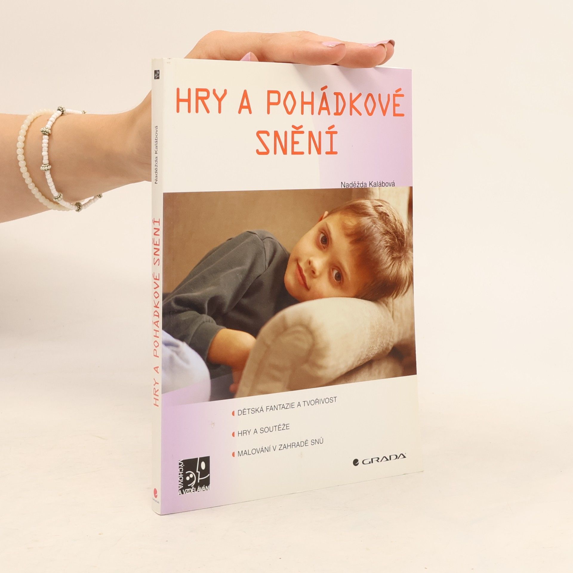 Naděžda Kalábová Hry a pohádkové snění