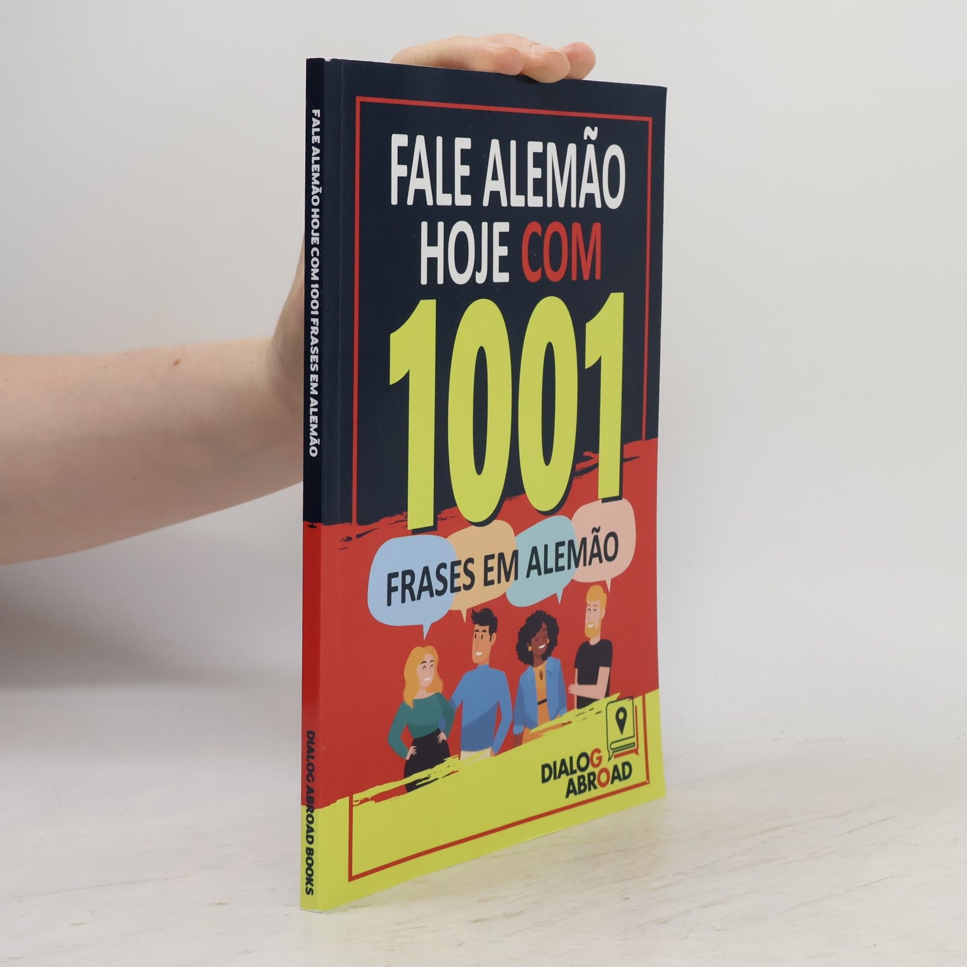 Fale alemão hoje com 1001 frases em alemão: Livro de prática rápida de alemão para iniciantes, do zero à conversação