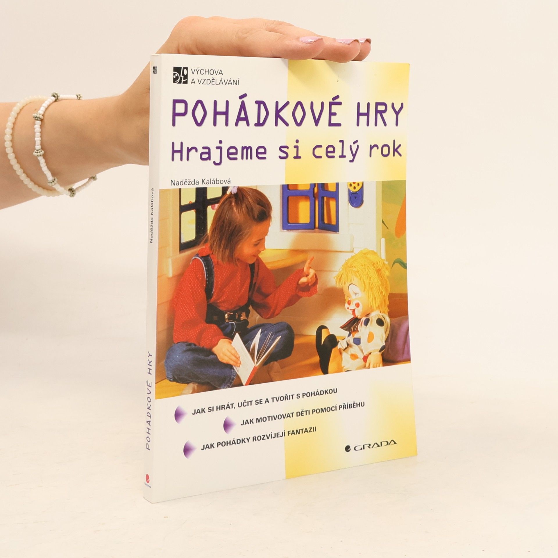 Naděžda Kalábová Pohádkové hry. Hrajeme si celý rok