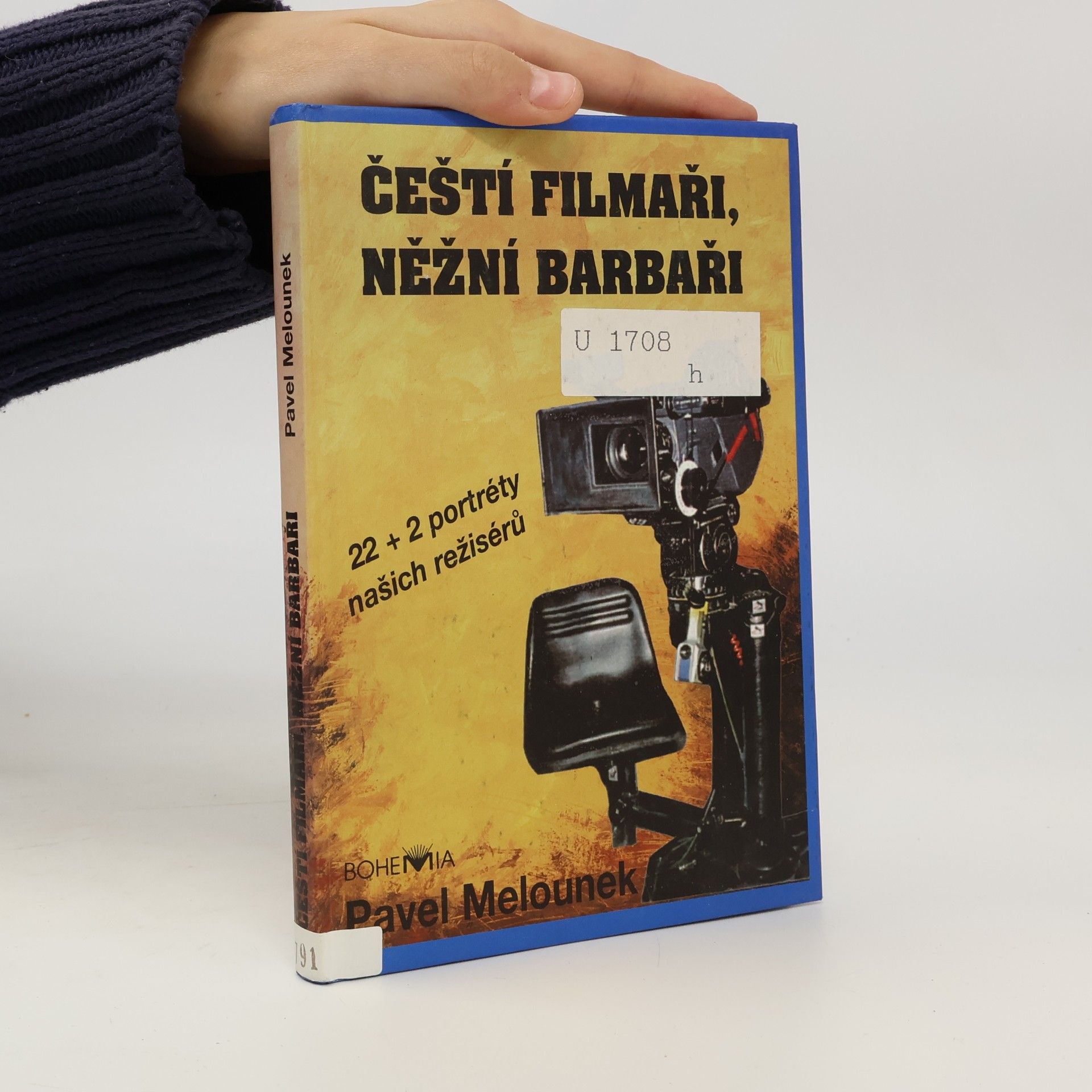 Pavel Melounek Čeští filmaři, něžní barbaři. 22 + 2 portréty našich režisérů