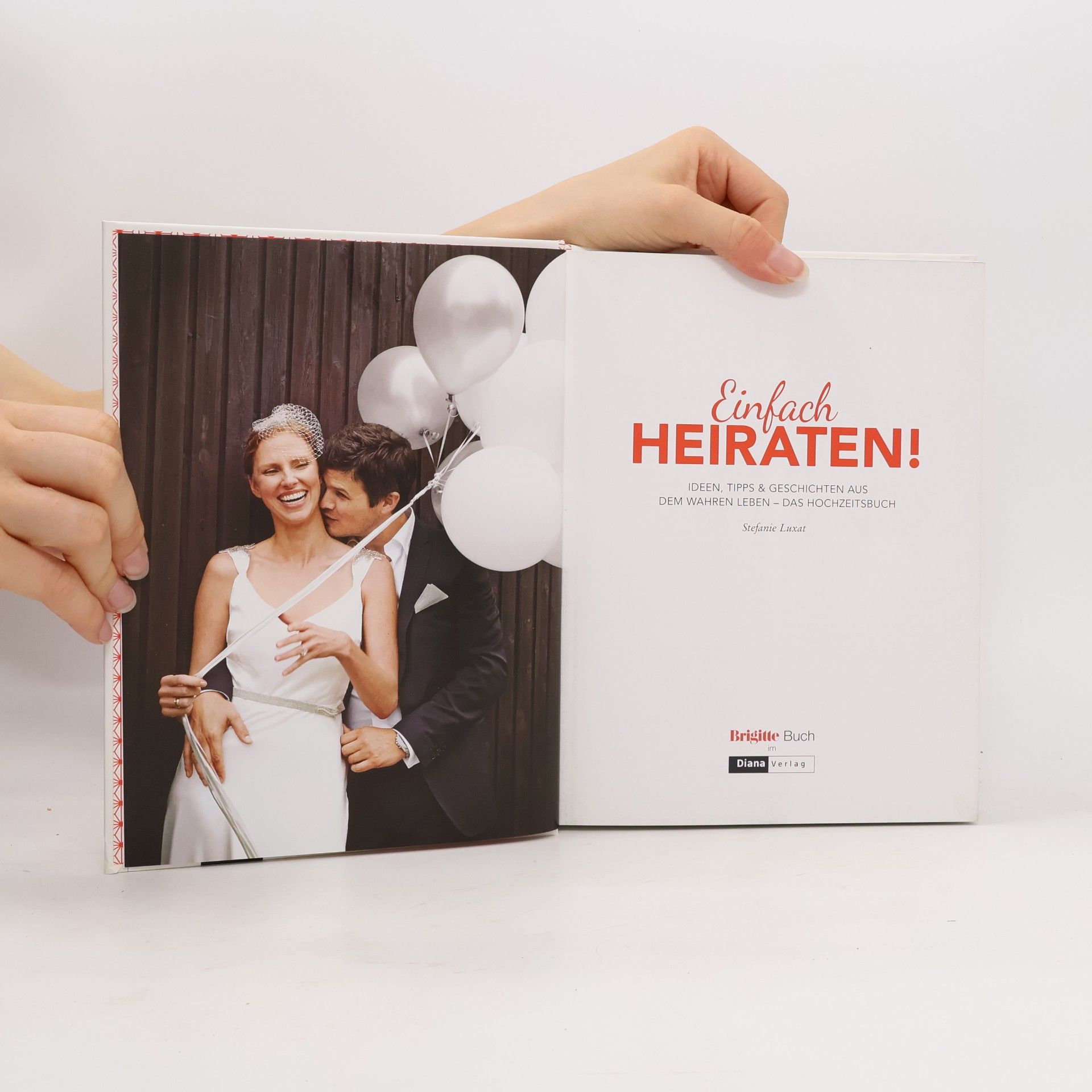 Stefanie Luxat Einfach heiraten!