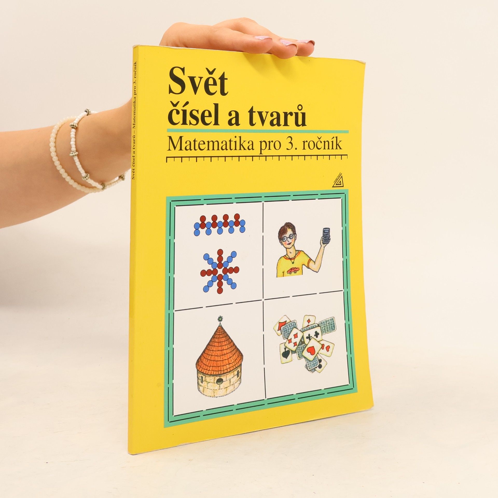 Alena Hošpesová Matematika pro 3. roč. ZŠ Svět čísel a tvarů - Učebnice