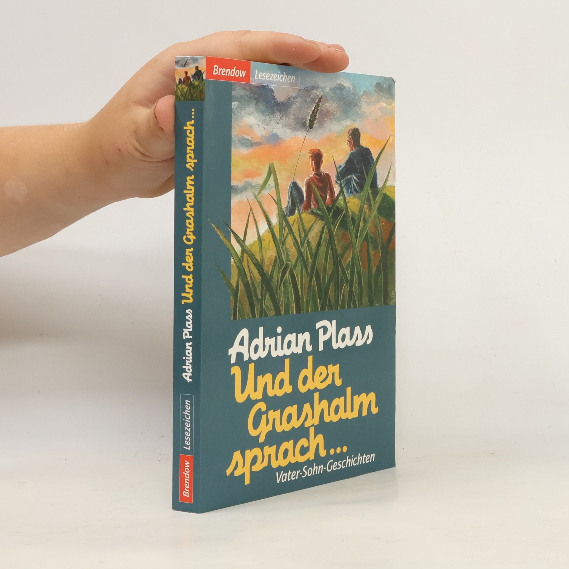 Adrian Plass Und der Grashalm sprach ...