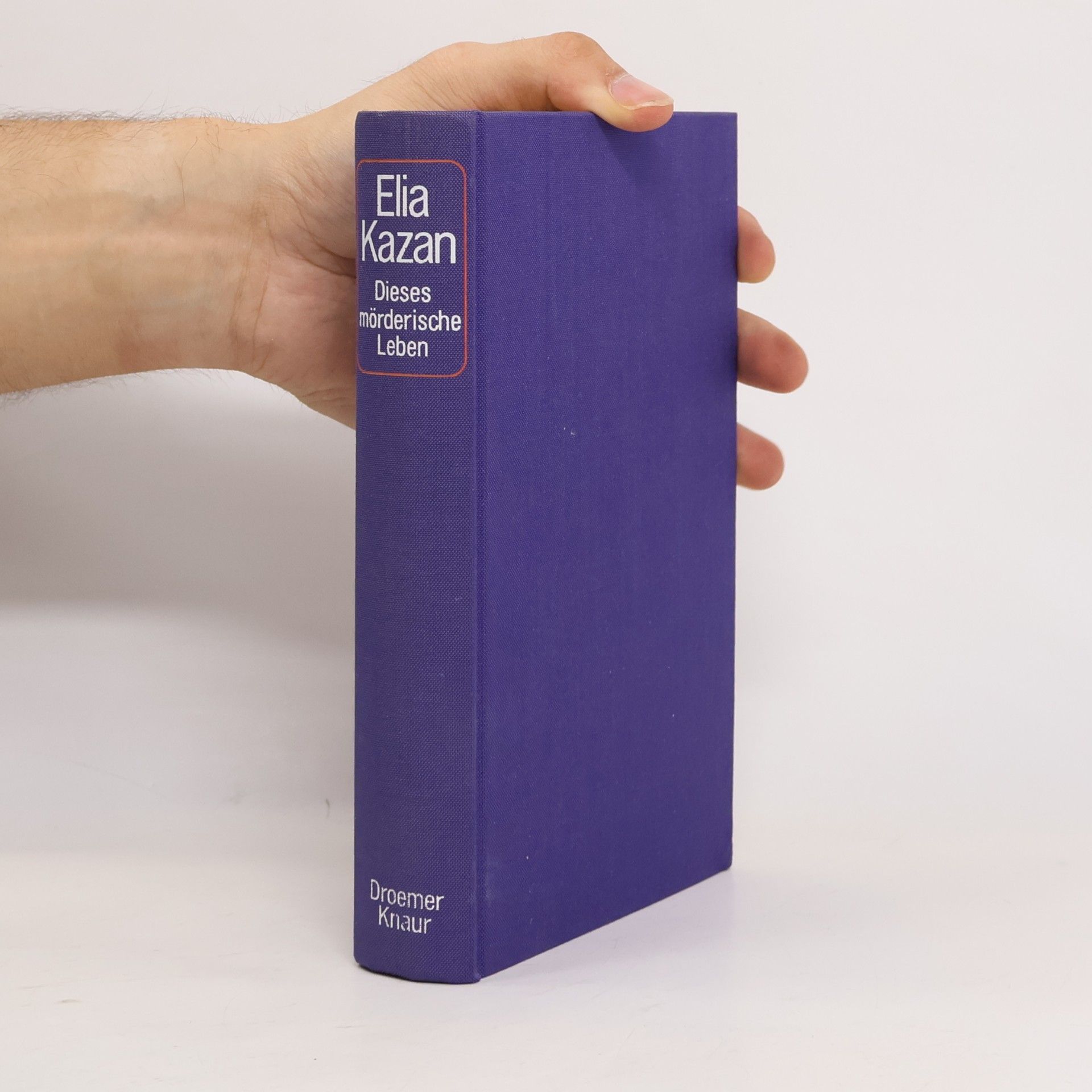 Elia Kazan Dieses mörderische Leben