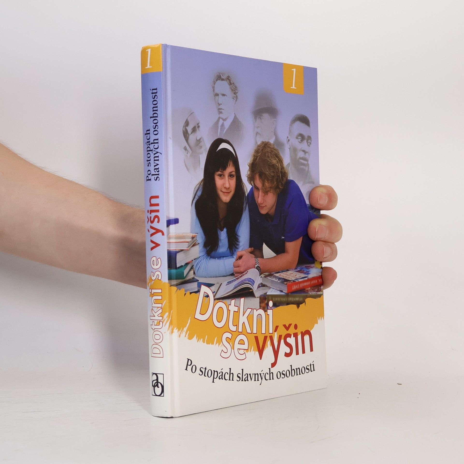 Various authors Dotkni se výšin 1: po stopách slavných osobností