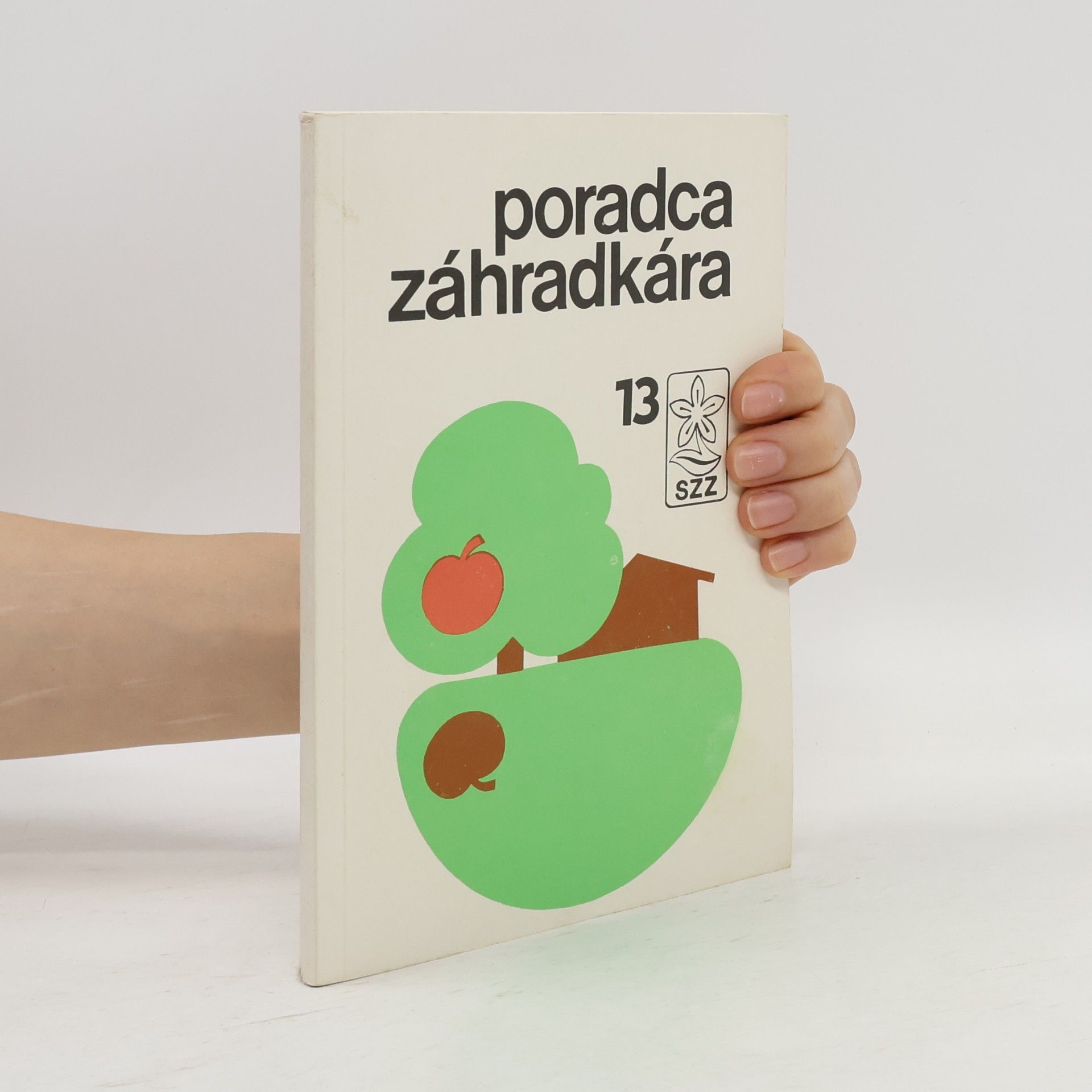 Katarína Kettmannová Poradca záhradkára 13