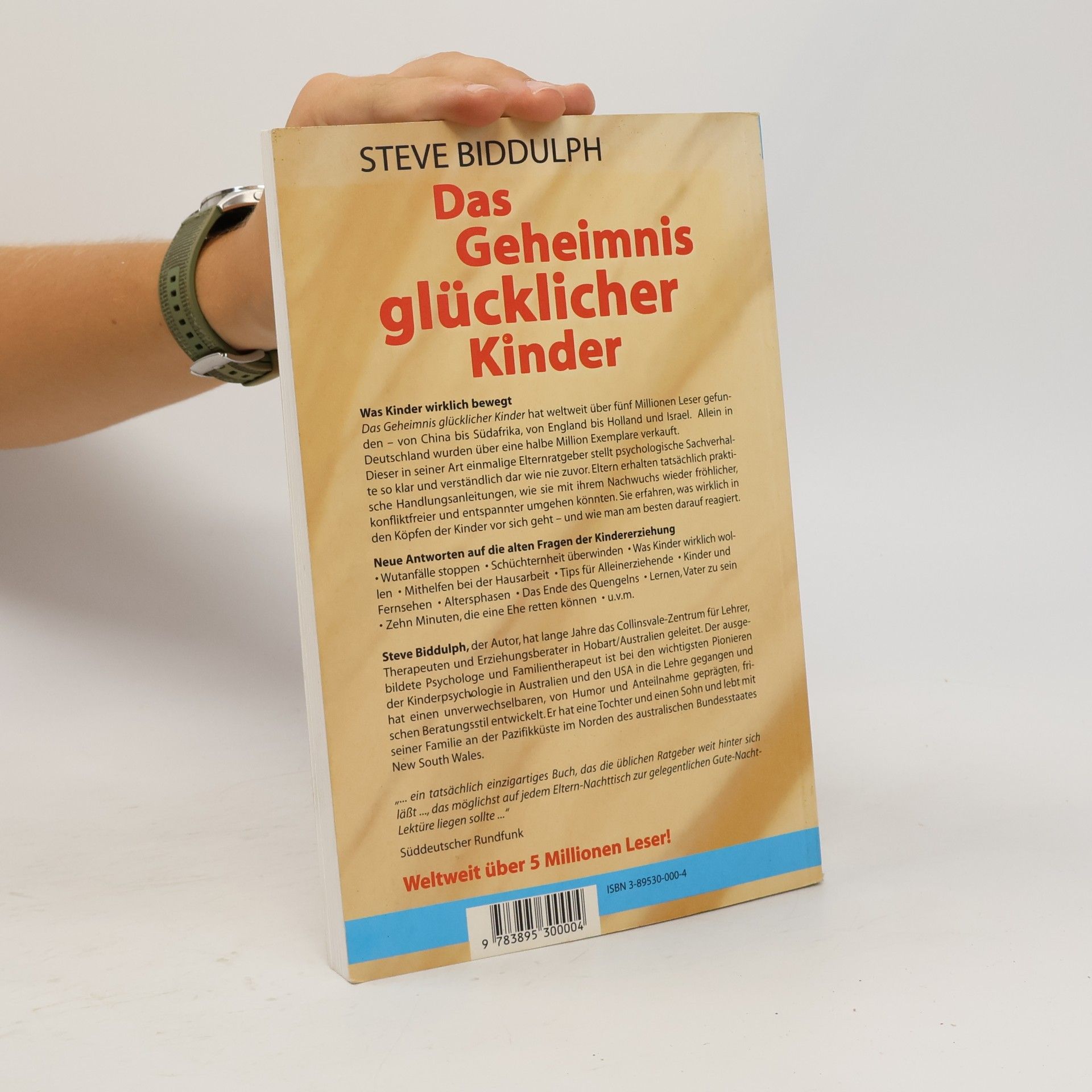 Steve Biddulph Das Geheimnis glücklicher Kinder