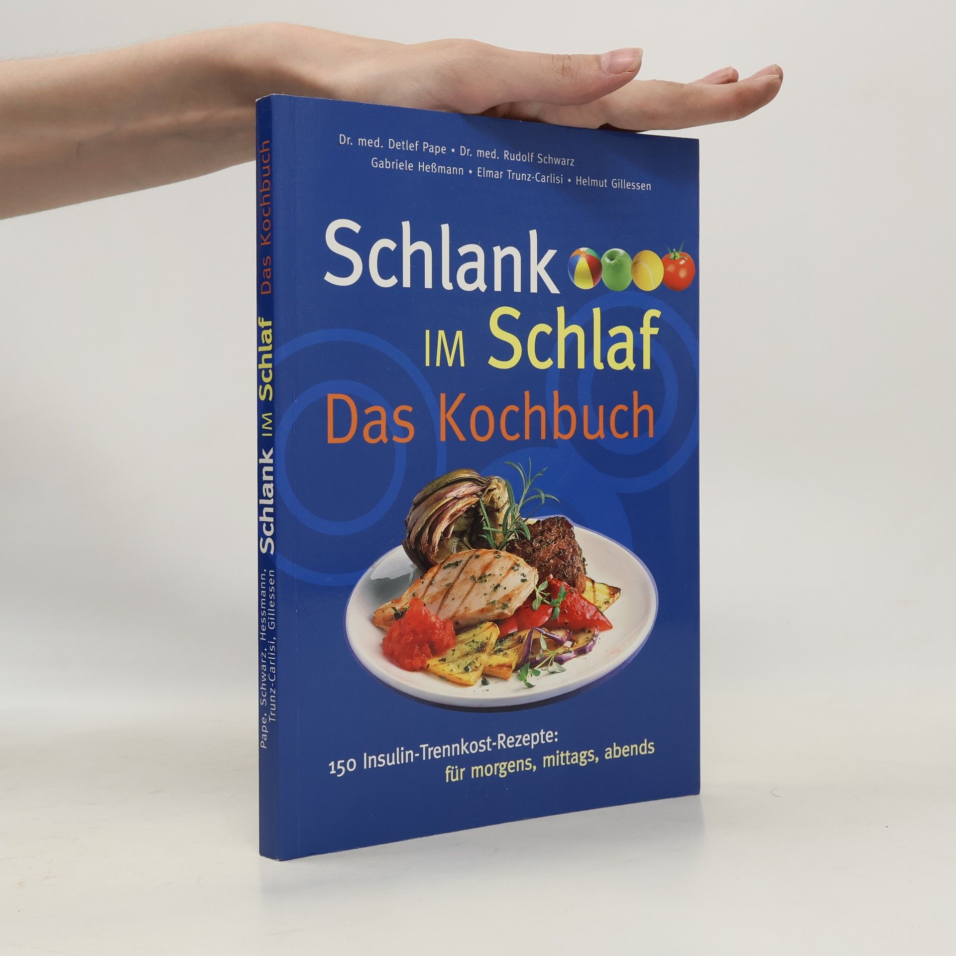 Detlef Pape Schlank im Schlaf. Das Kochbuch