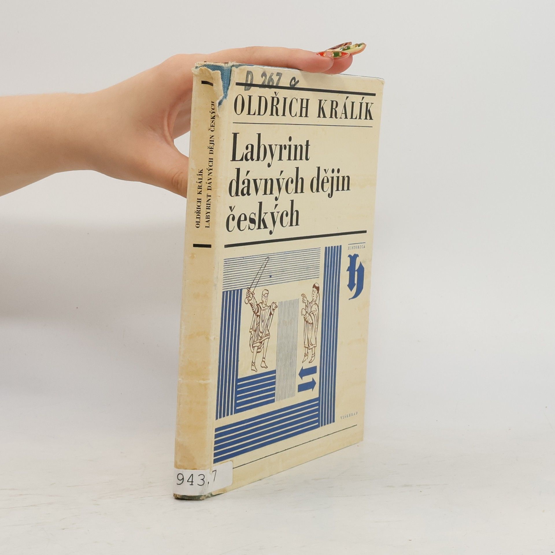 Oldřich Králík Labyrint dávných dějin českých