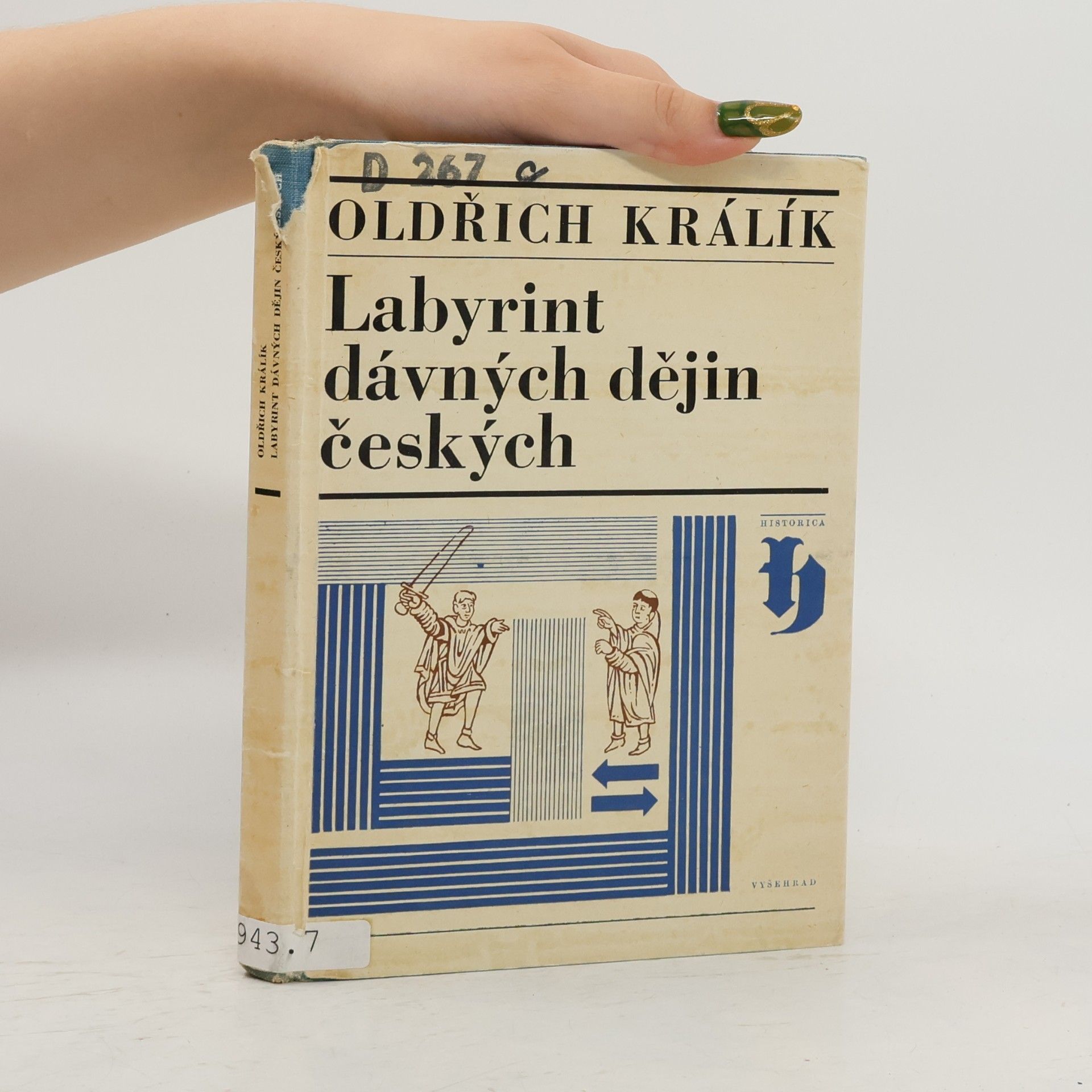 Oldřich Králík Labyrint dávných dějin českých