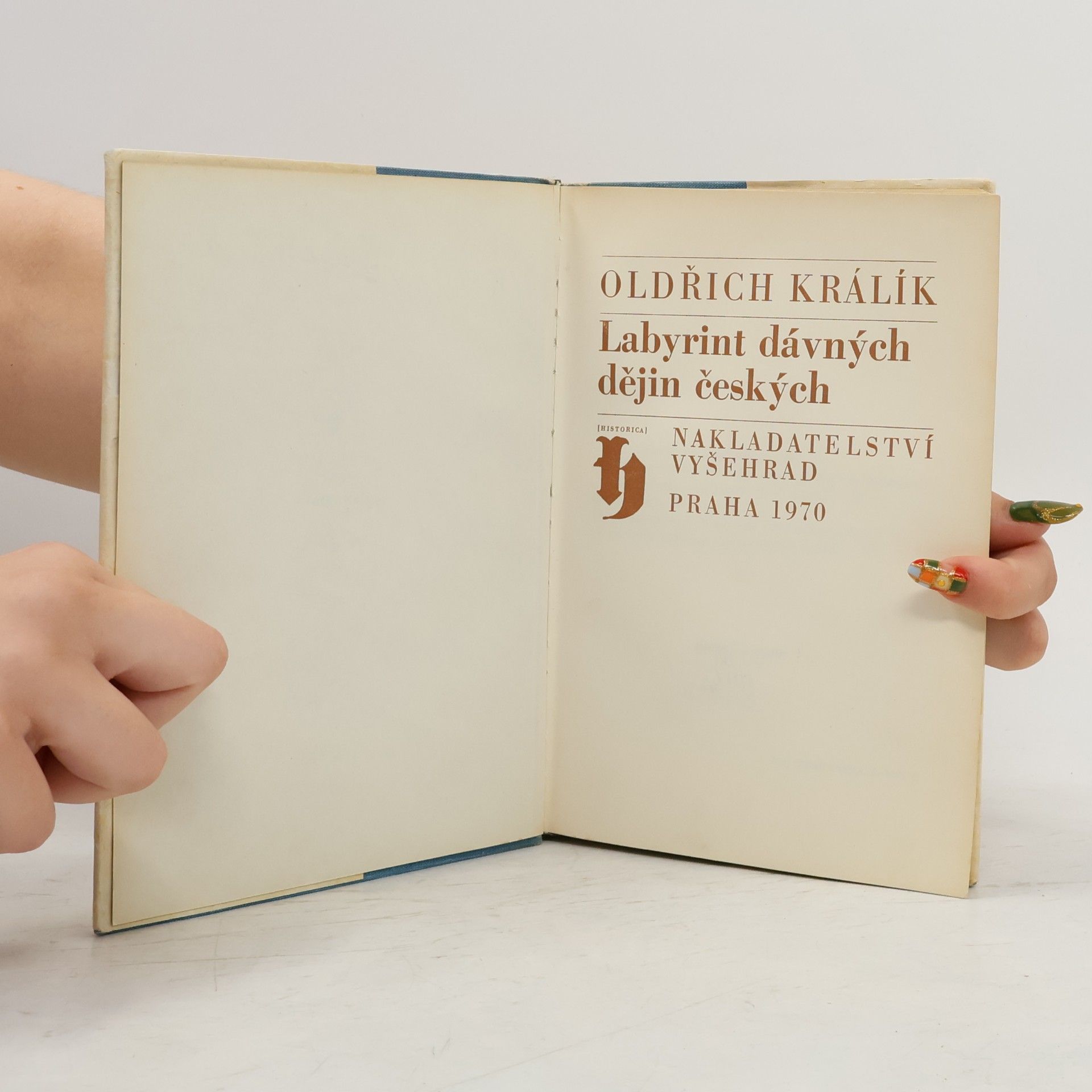 Oldřich Králík Labyrint dávných dějin českých