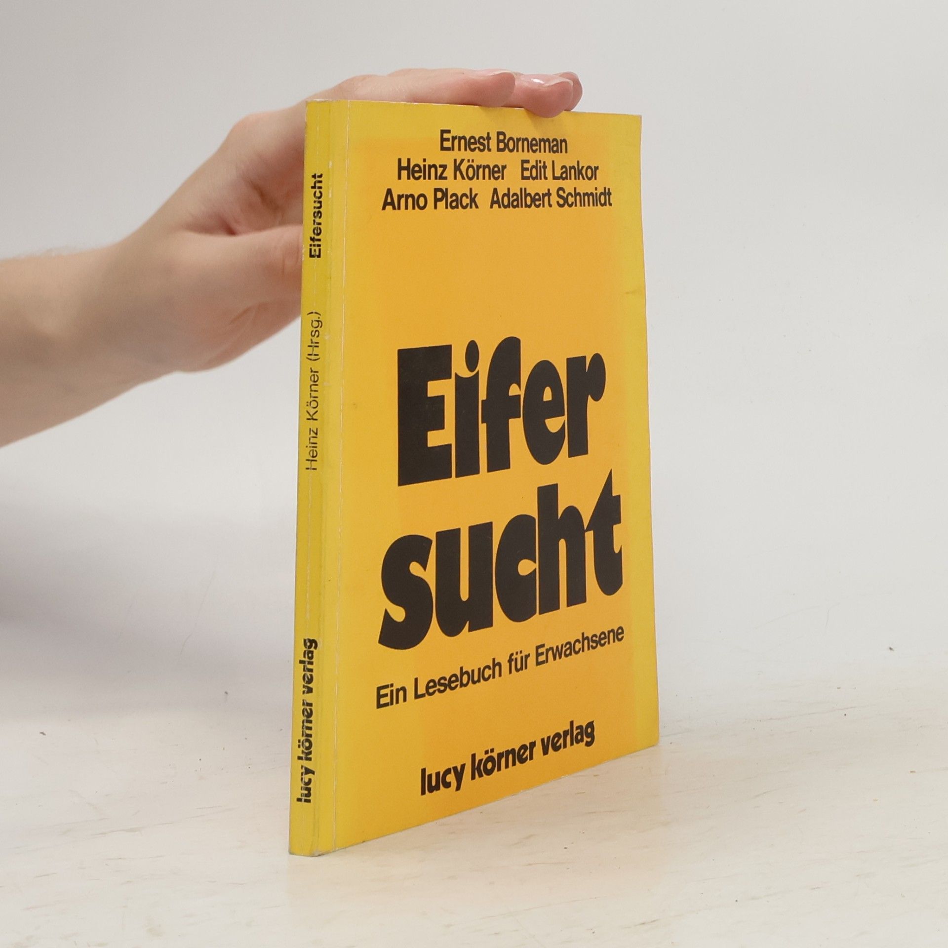 Heinz Körner Eifersucht. Ein Lesebuch für Erwachsene