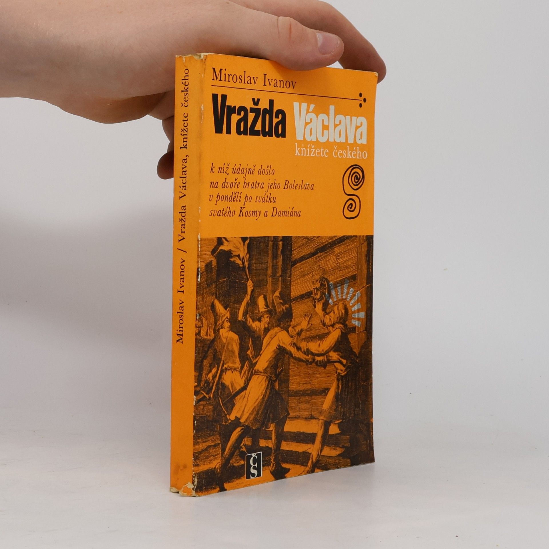 Miroslav Ivanov Vražda Václava, knížete českého