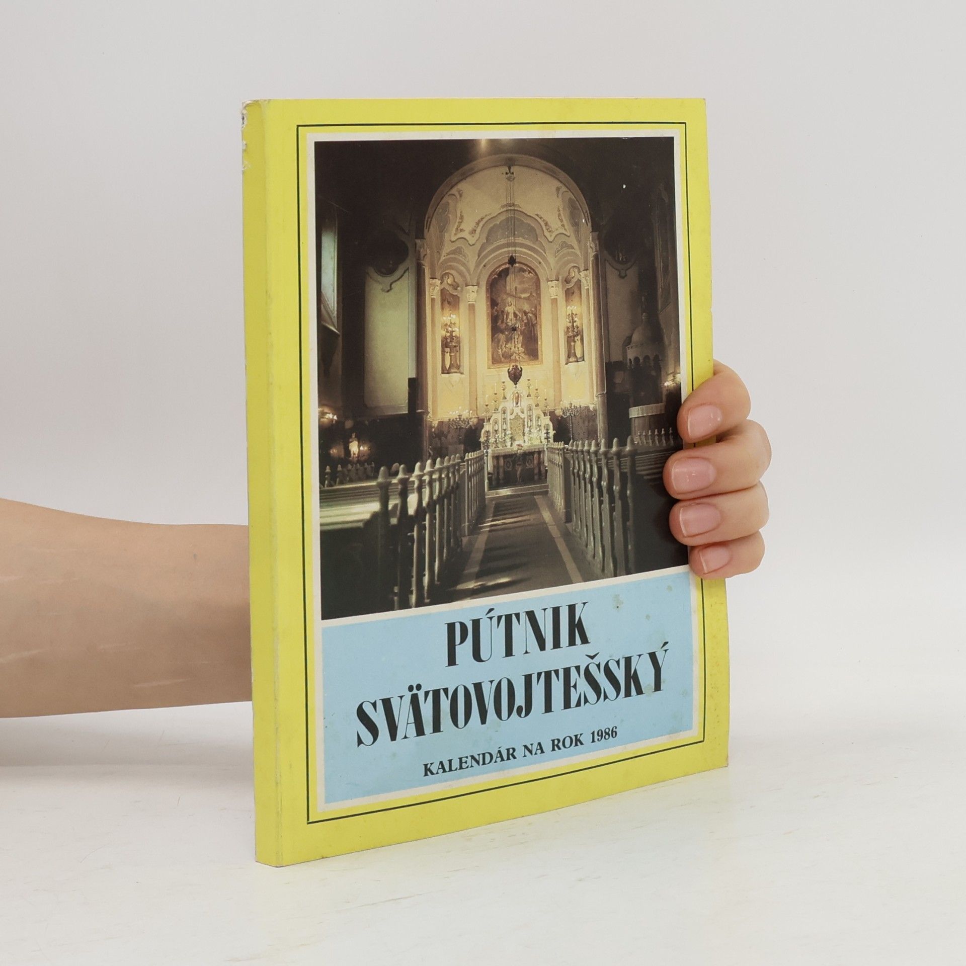 Various authors Pútnik svätovojtešský: kalendár na rok 1986