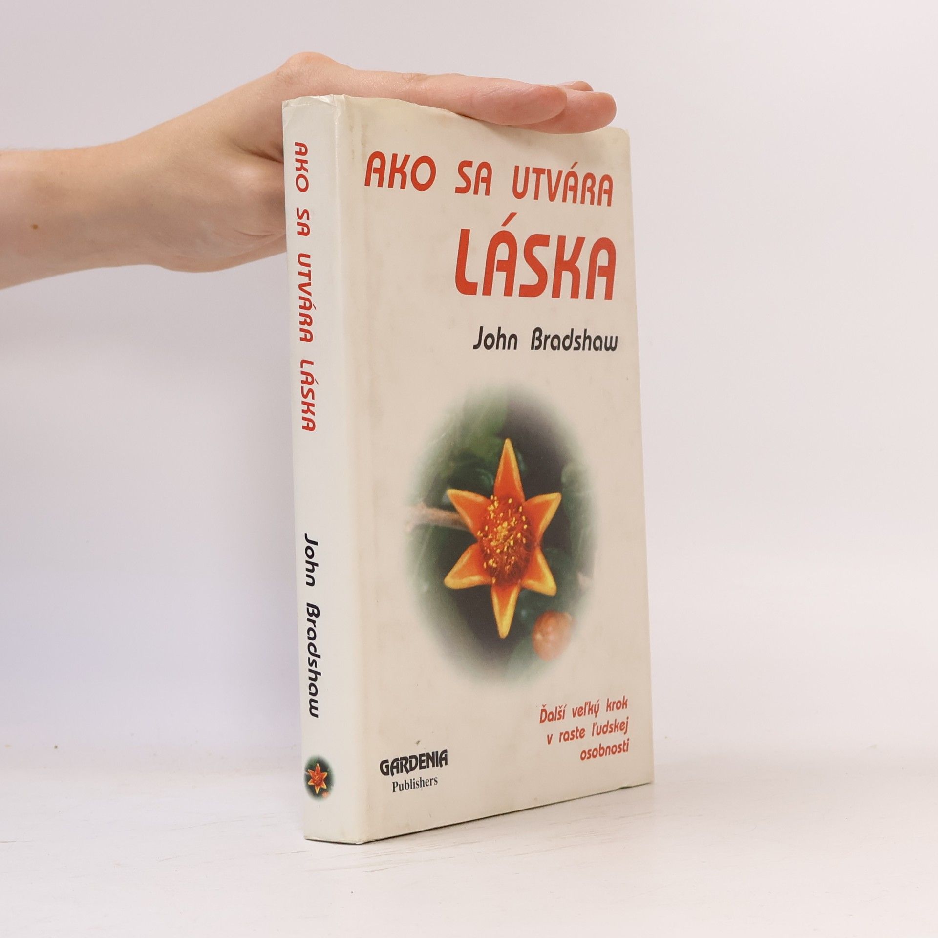 John Elliot Bradshaw Ako sa utvára láska