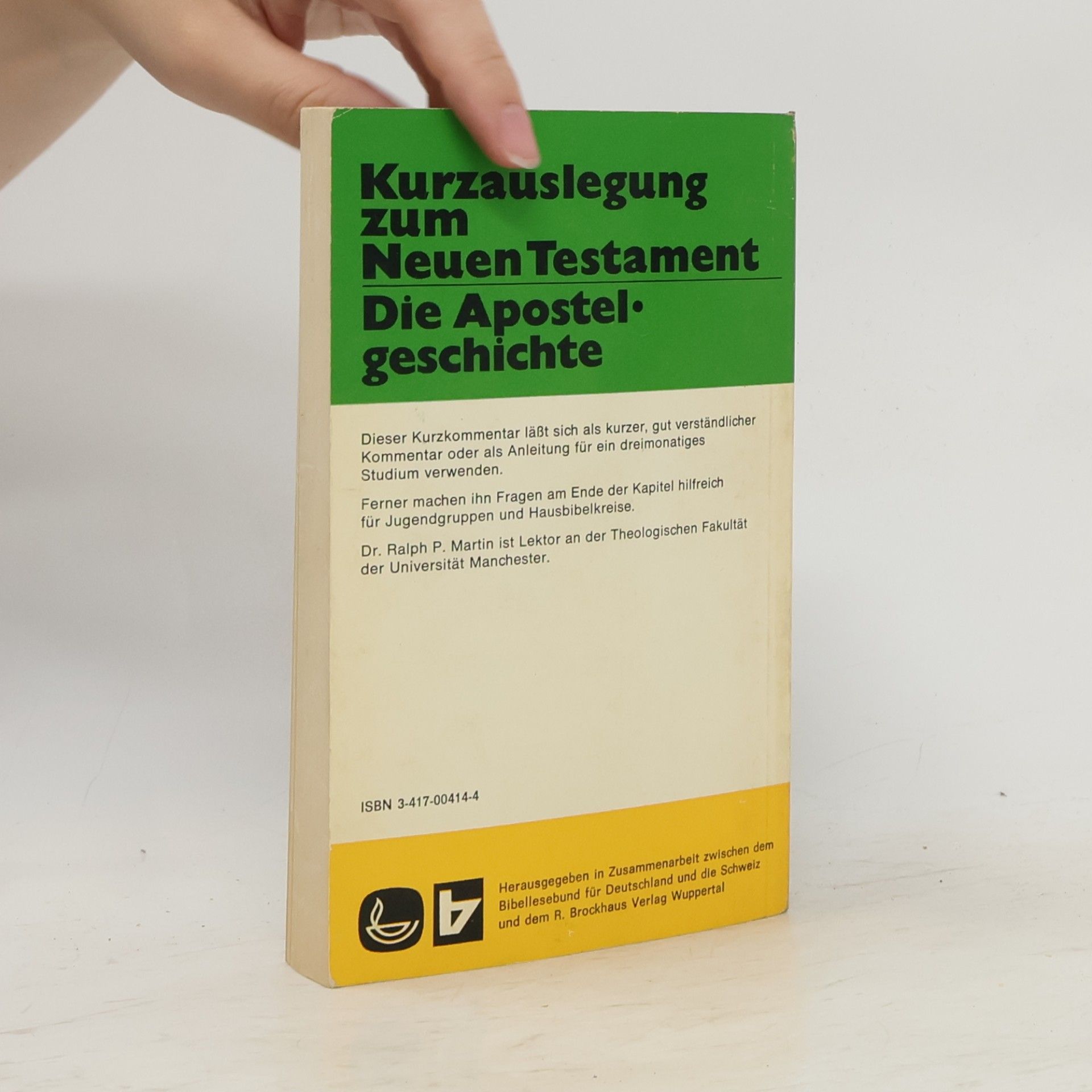 Ralph P. Martin Kurzauslegung zum Neuen Testament: Die Apostelgeschichte