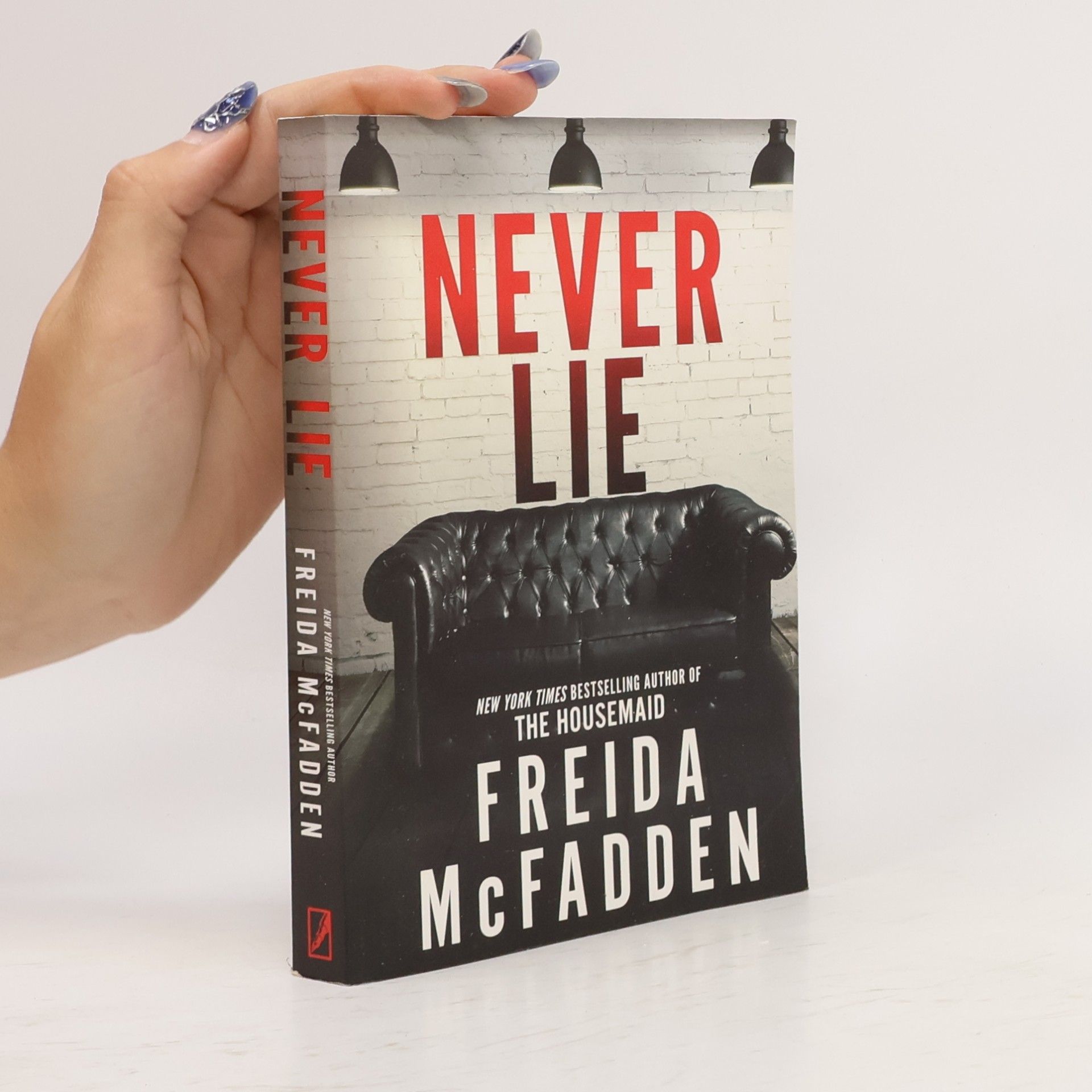 Freida McFaddenová Never Lie