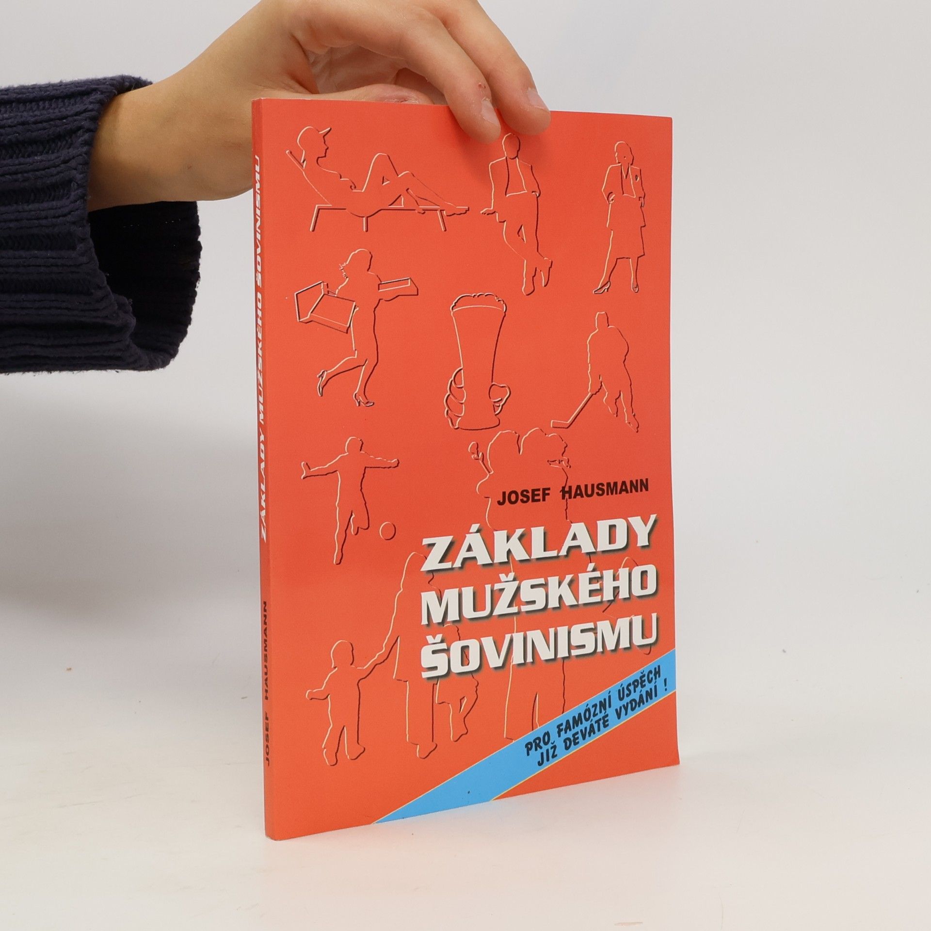 Josef Hausmann Základy mužského šovinismu