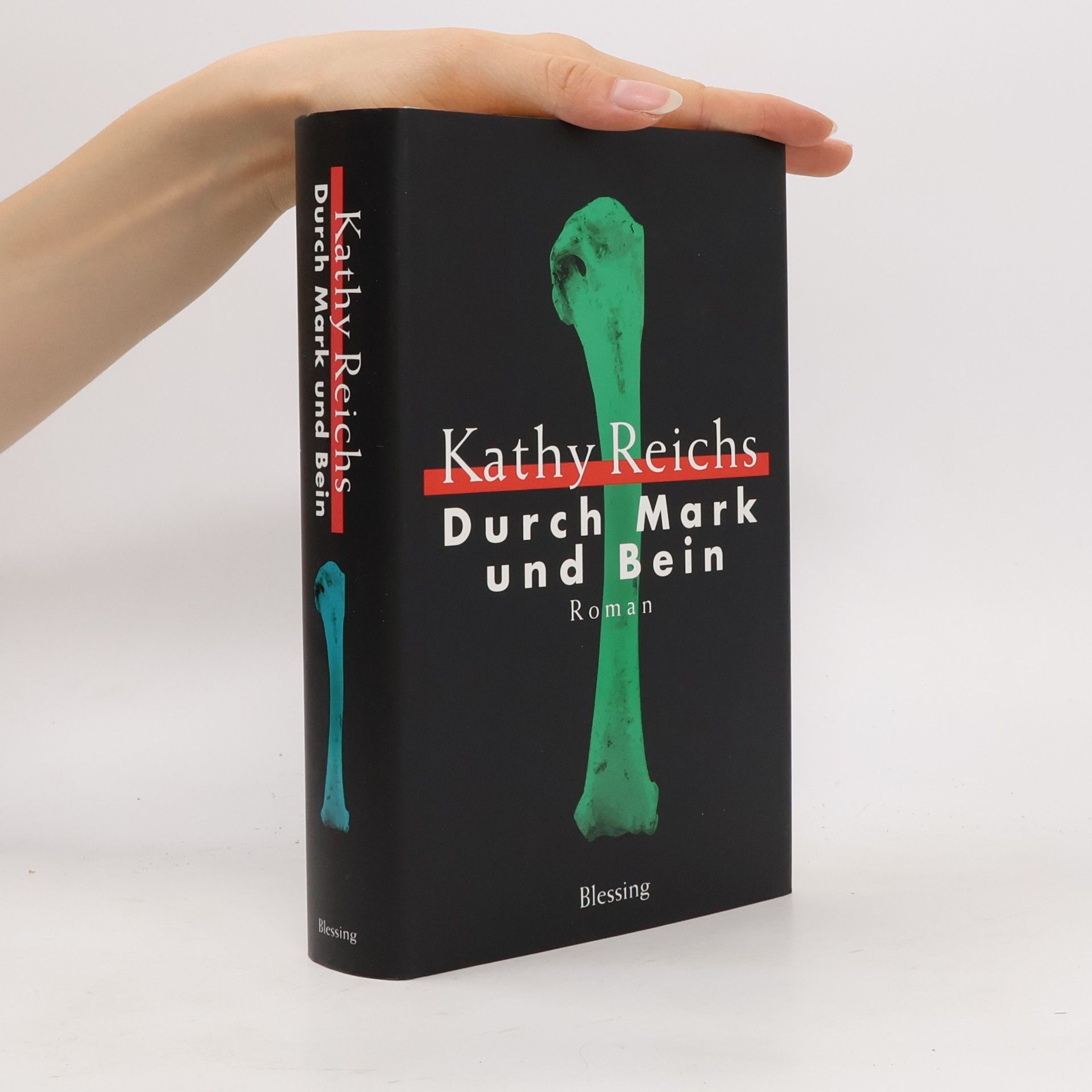 Kathy Reichs Durch Mark und Bein