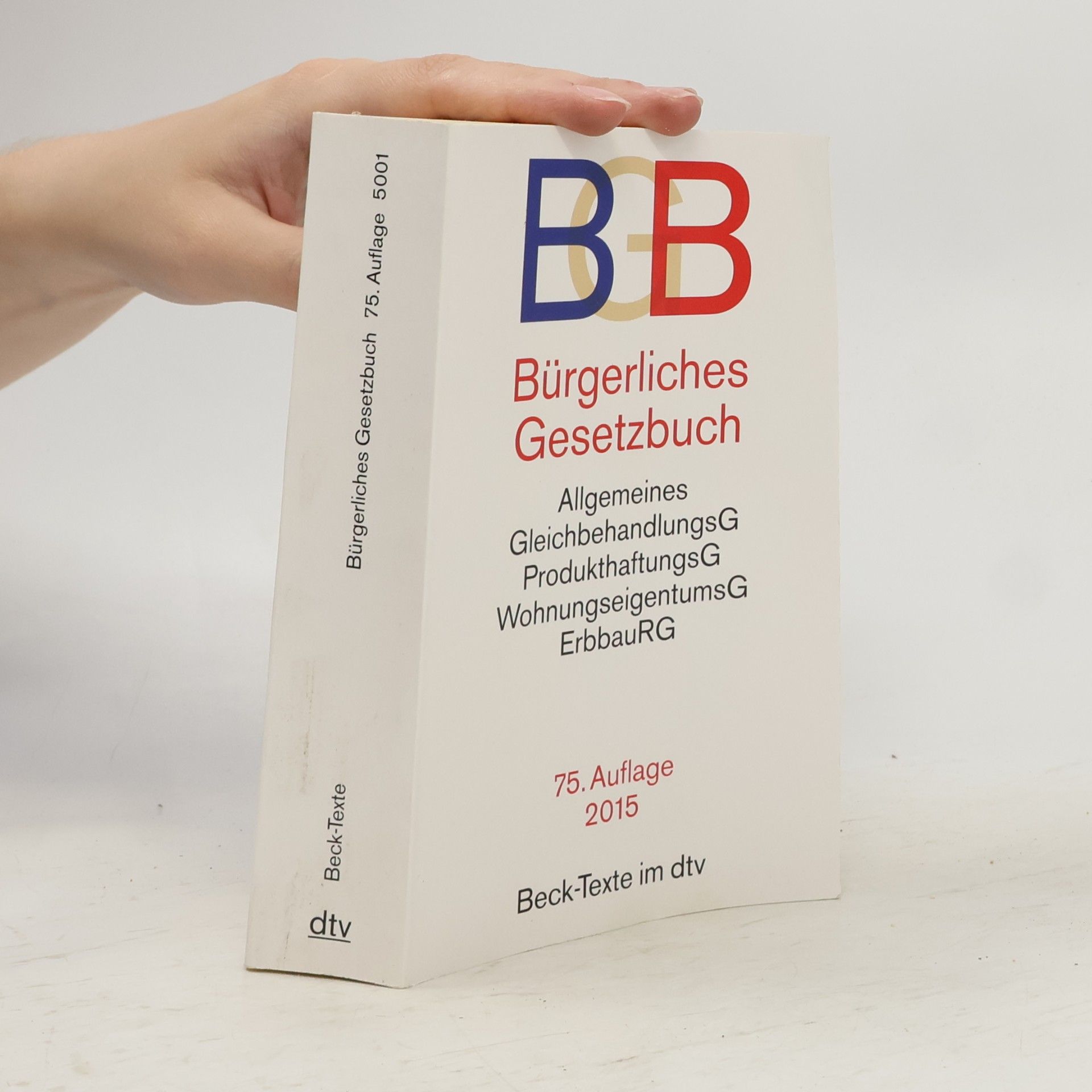 Autorenkollektiv Bürgerliches Gesetzbuch 75. Auflage